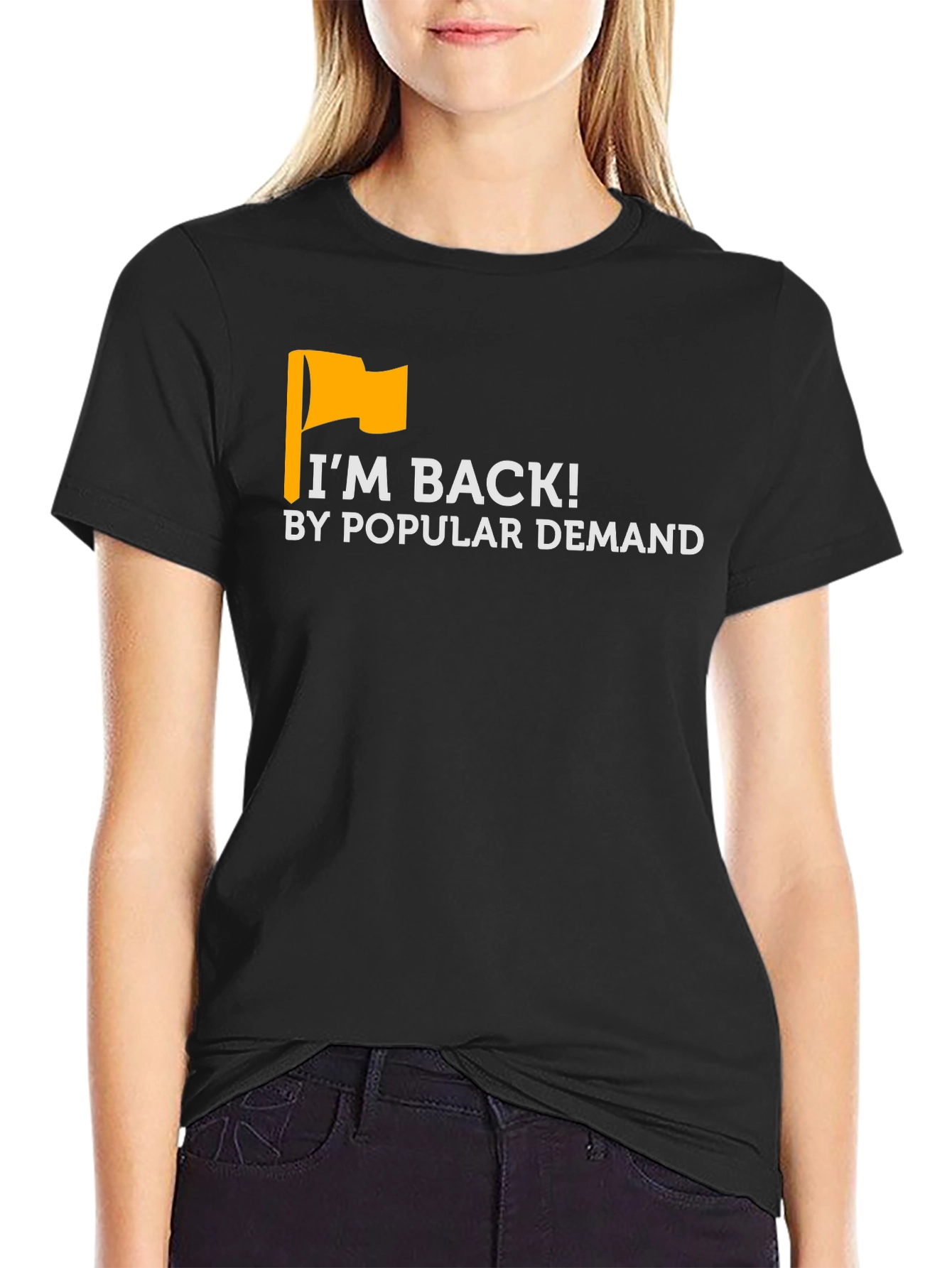 Black I'm Back! T-Shirt - By Popular Demand view 2