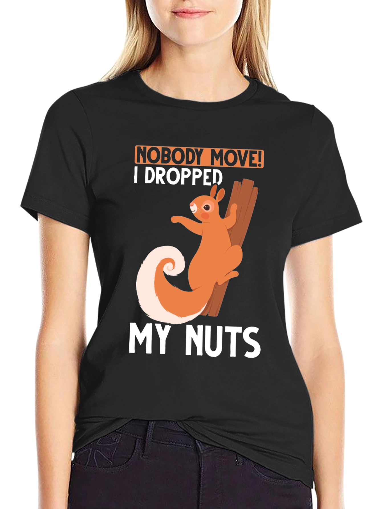Black Funny Squirrel T-Shirt: Nobody Move I Dropped My Nuts! view 2