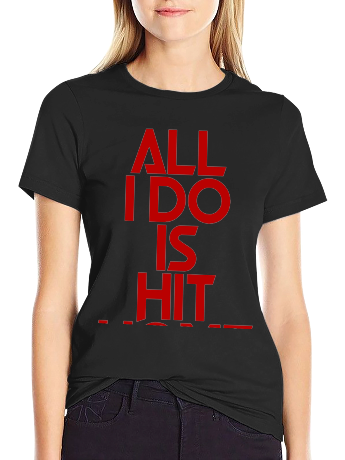 Black All I Do Is Hit T-Shirt - Bold Statement Tee view 2