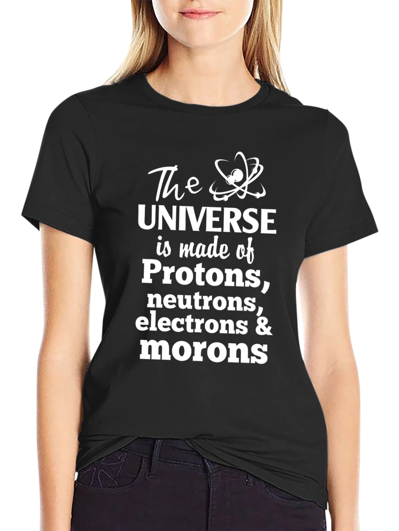Black Funny Science Humor T-Shirt - Universe, Atoms, and Morons view 2