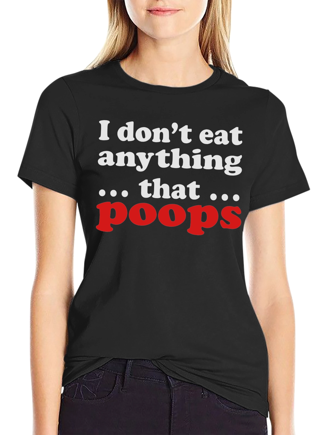 Black I Don't Eat Anything That Poops T-Shirt view 2