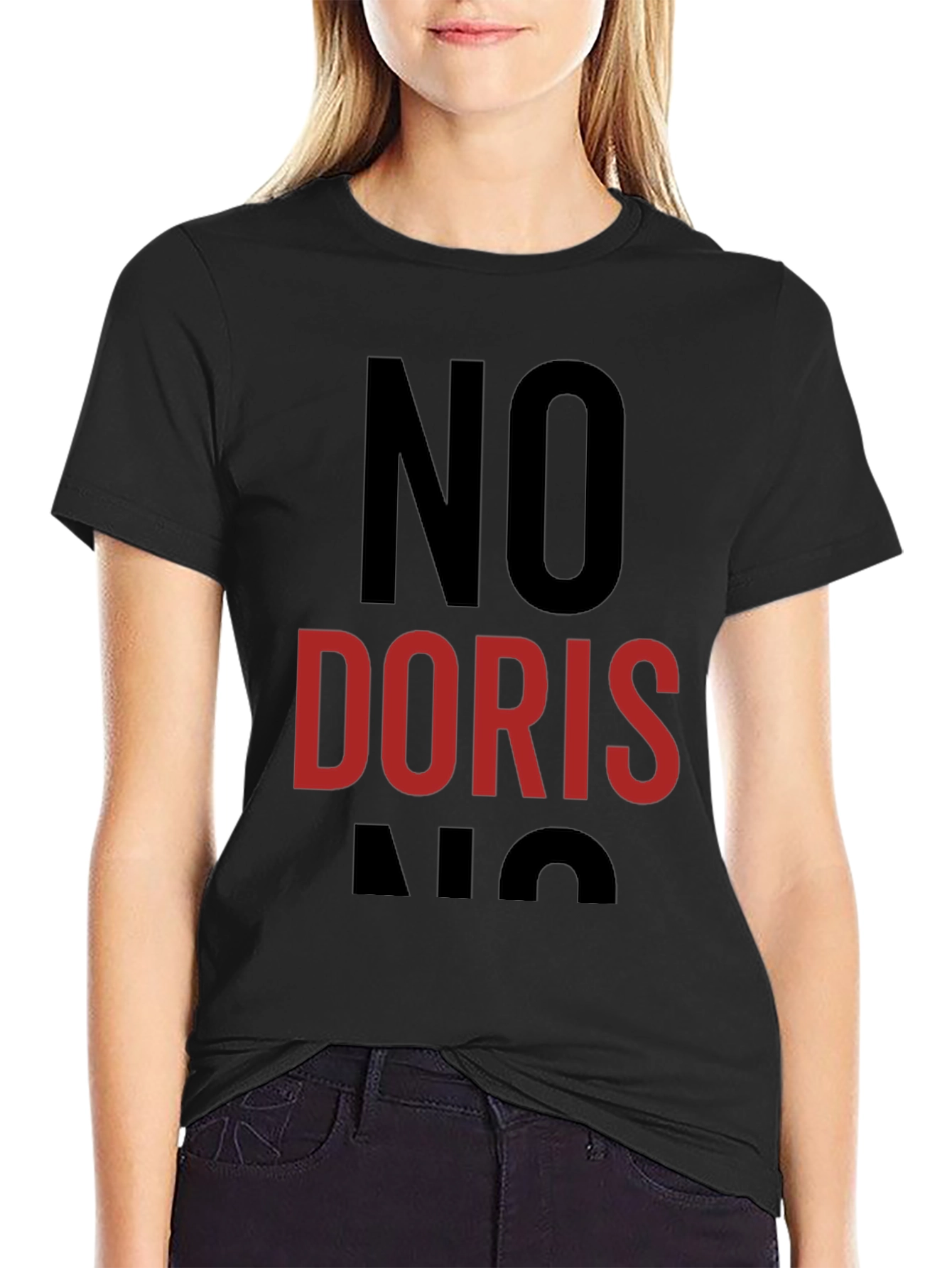 Black No Doris T-Shirt - Funny Sarcastic Humor Tee view 2