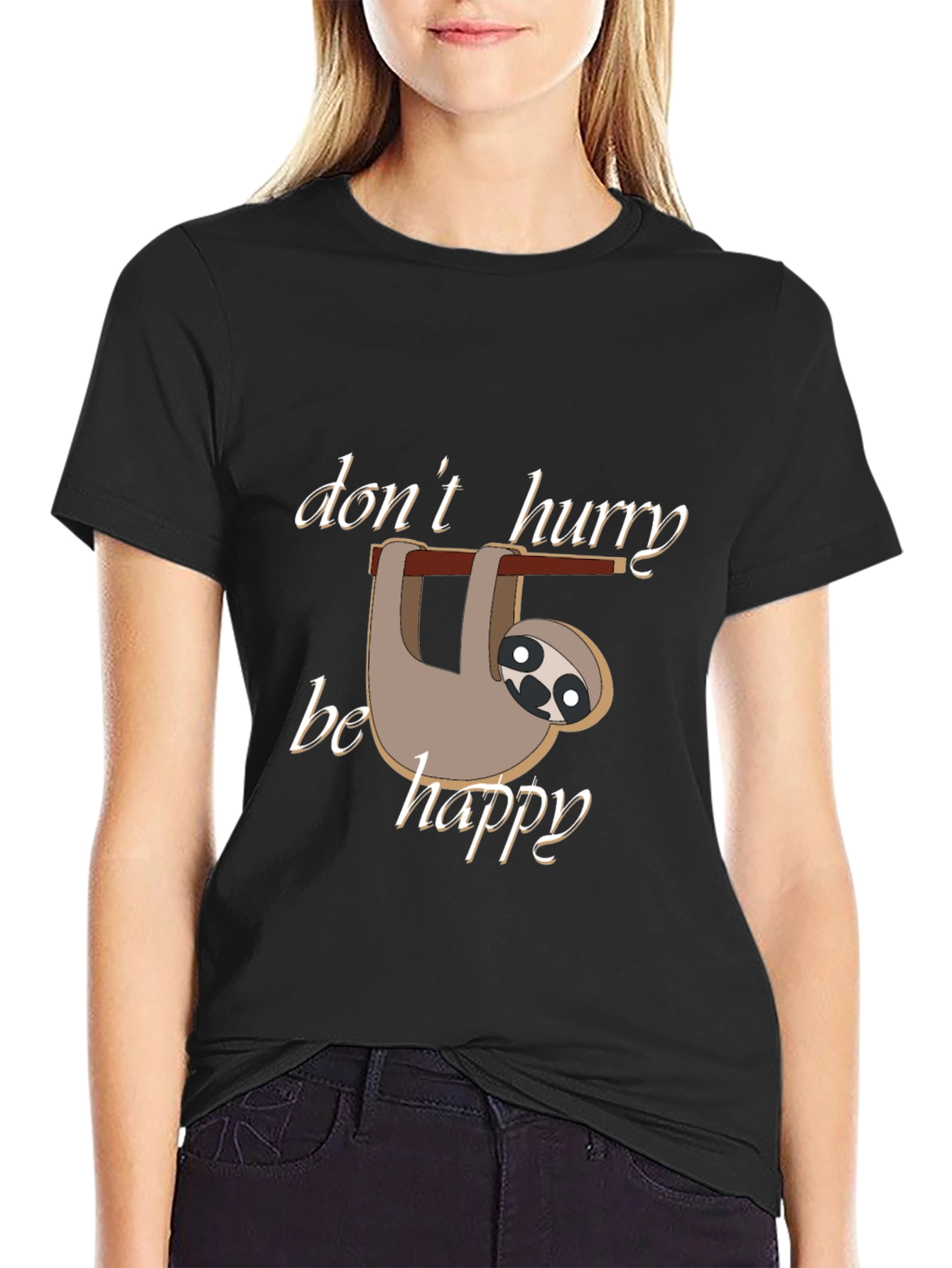 Black Don't Hurry Be Happy Sloth T-Shirt view 2
