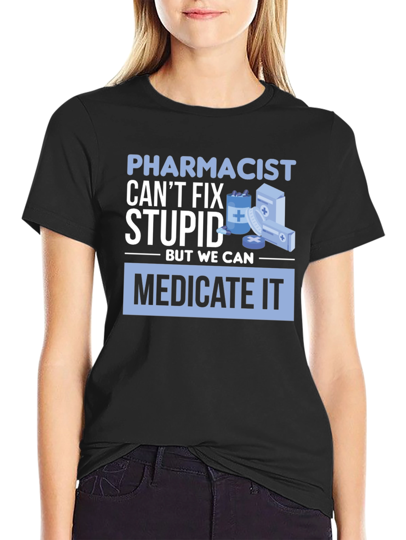 Black Pharmacist Can't Fix Stupid T-Shirt view 2