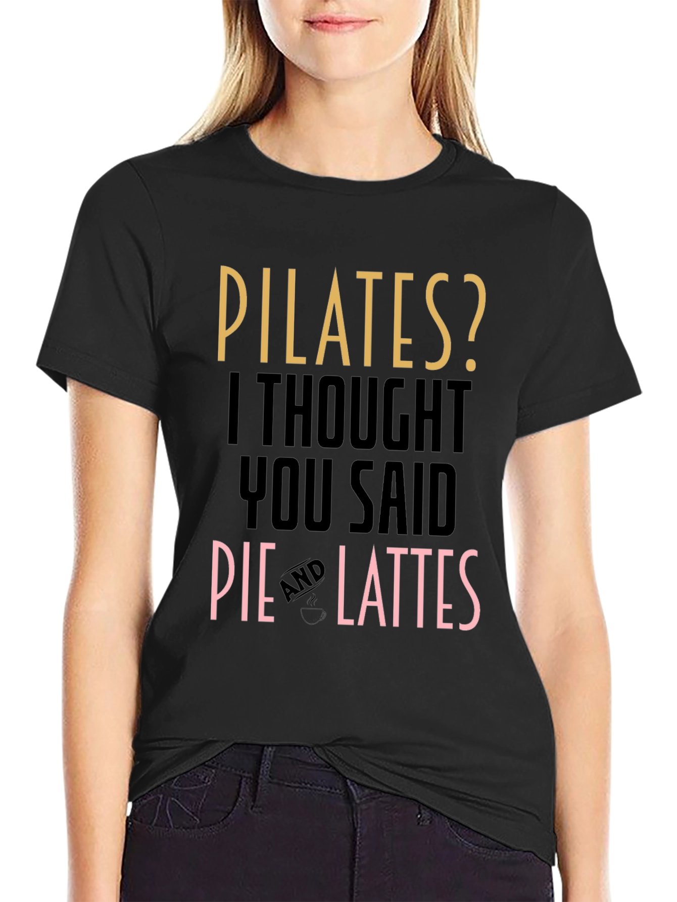 Black Pilates? Pie and Lattes Funny T-Shirt view 2