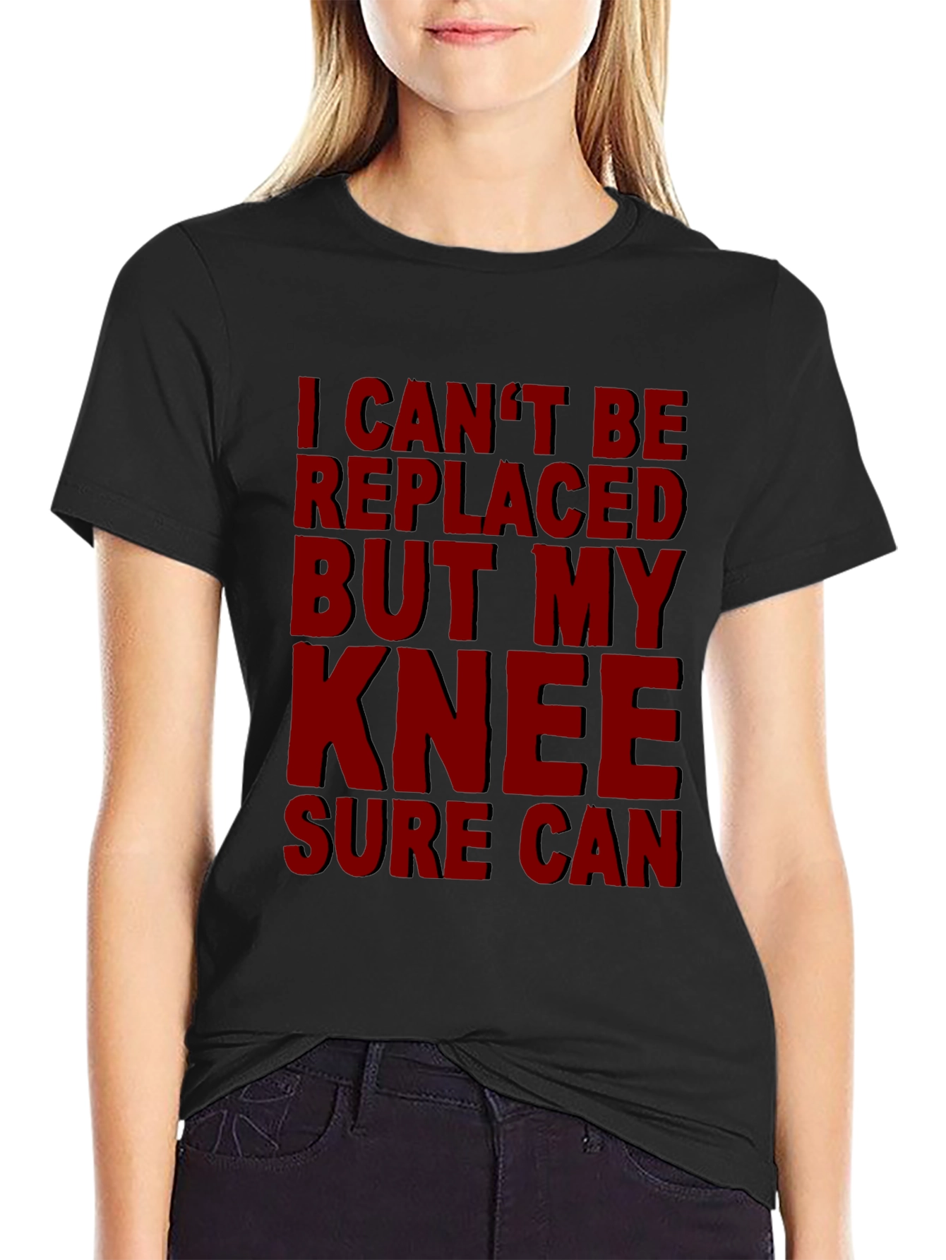Black Funny Knee Replacement T-Shirt - I Can't Be Replaced view 2