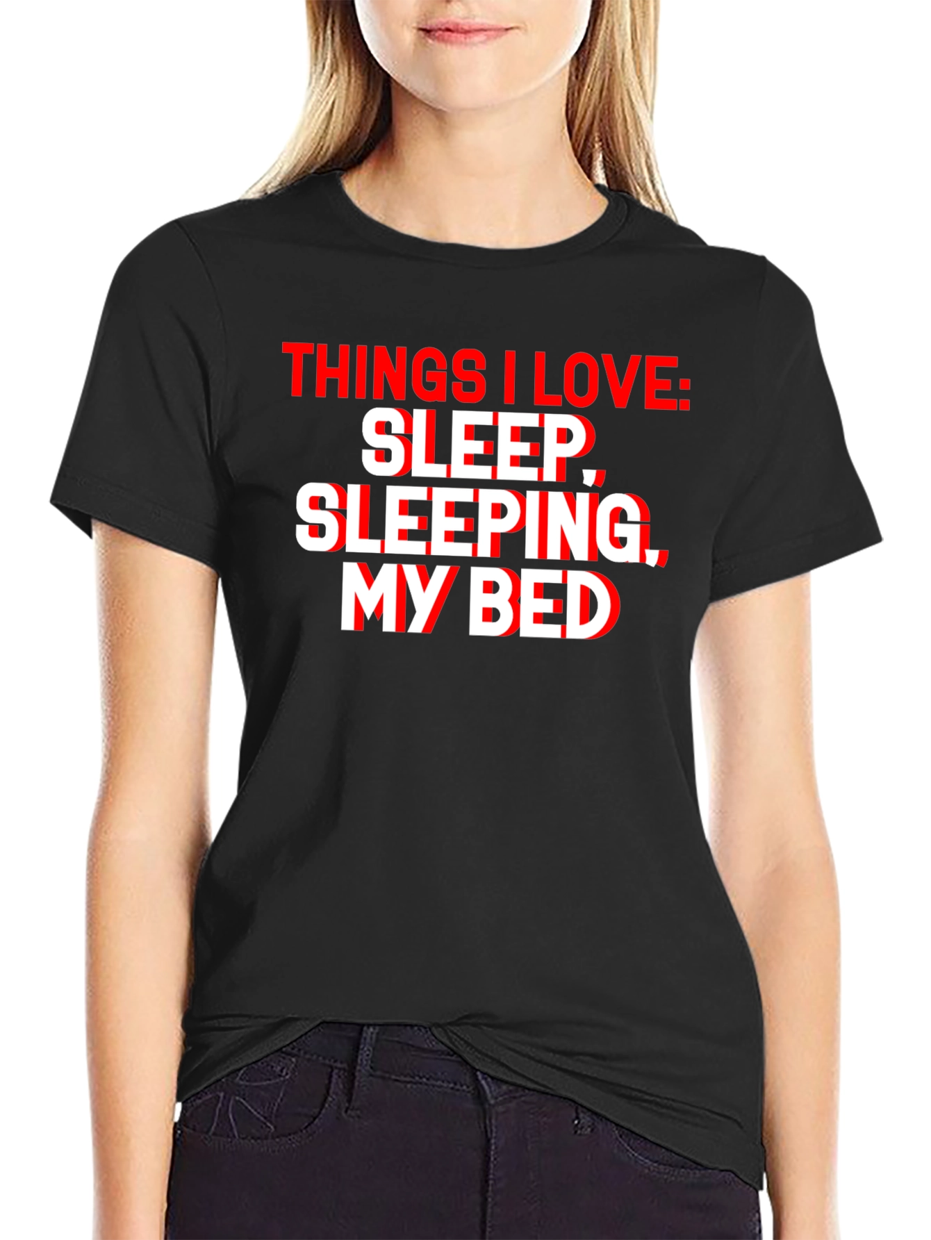 Black Funny Sleep Lover T-Shirt - Things I Love: Sleep, Sleeping, My Bed view 2