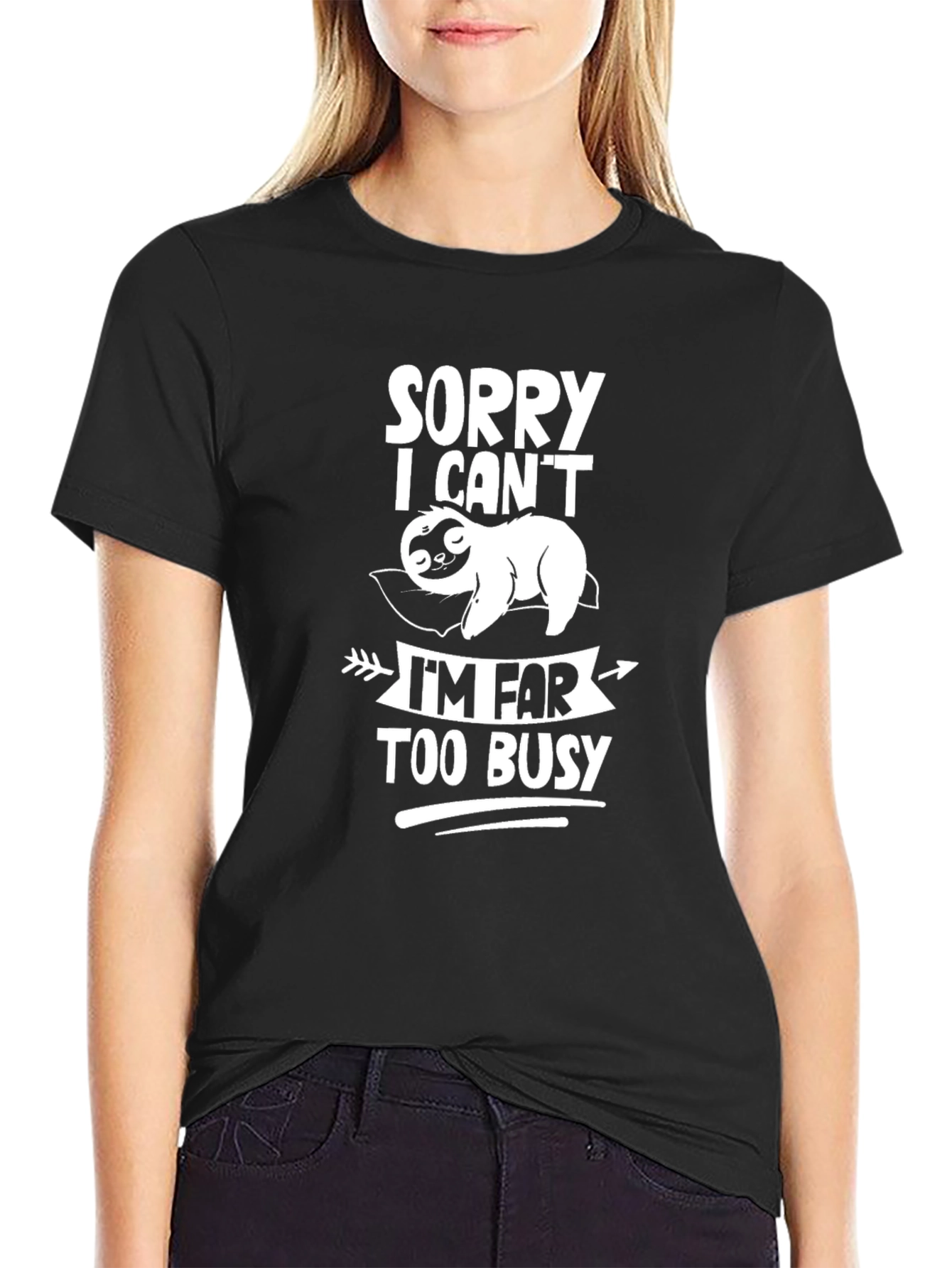 Black Sorry I Can't I'm Far Too Busy Sloth T-Shirt view 2