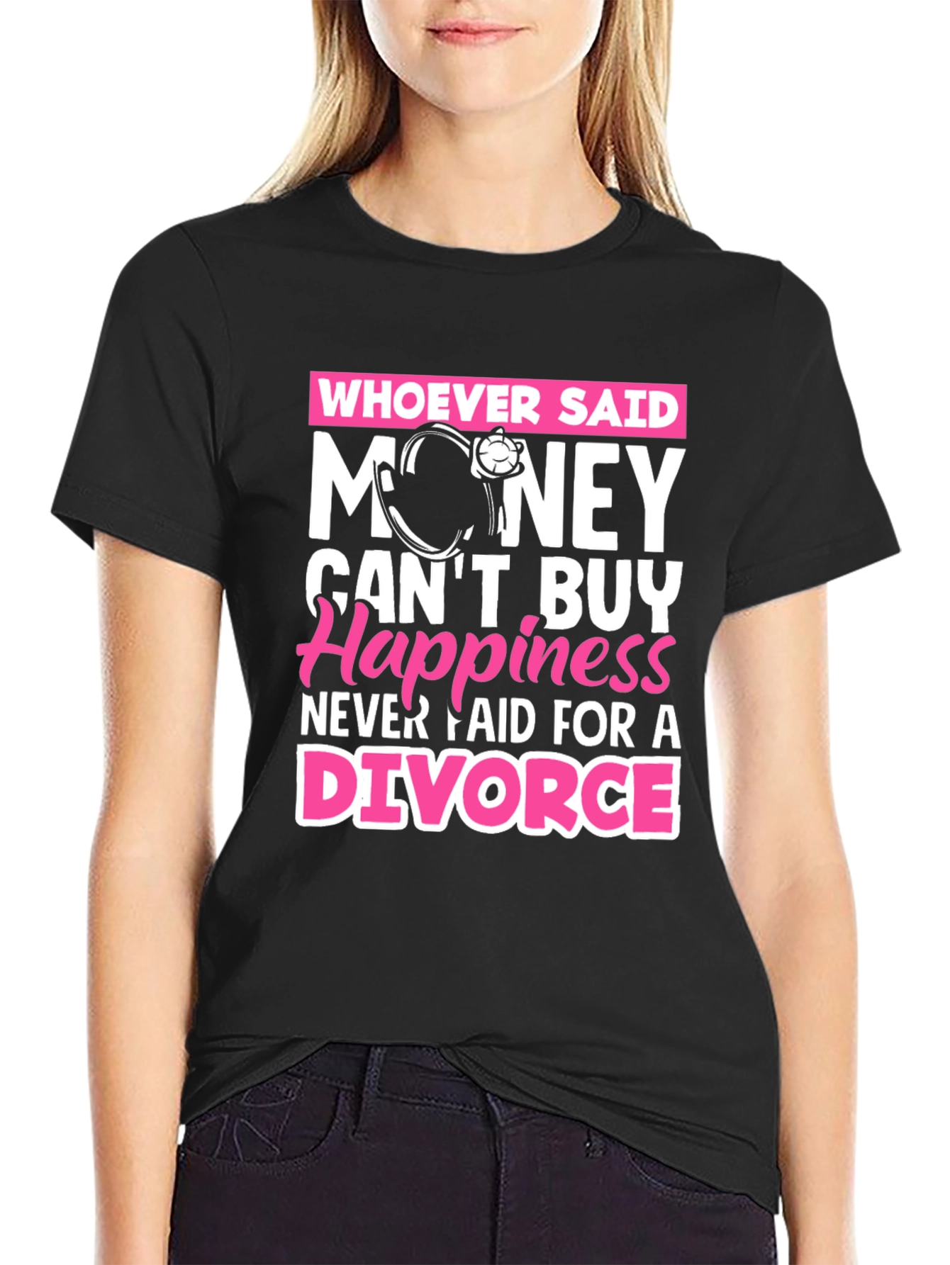 Black Money Can't Buy Happiness Divorce T-Shirt view 2