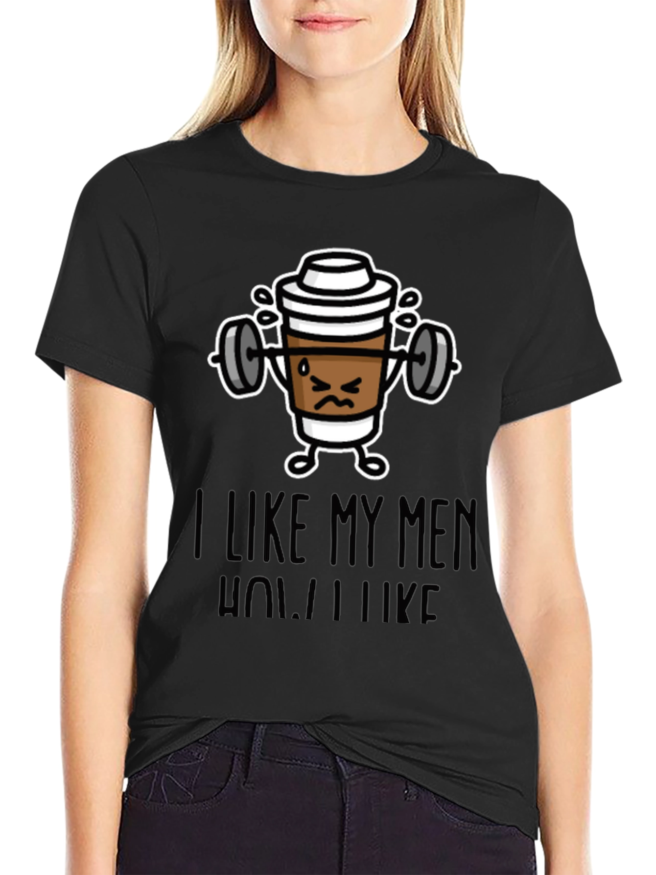 Black I Like My Men How I Like My Coffee Funny T-Shirt view 2