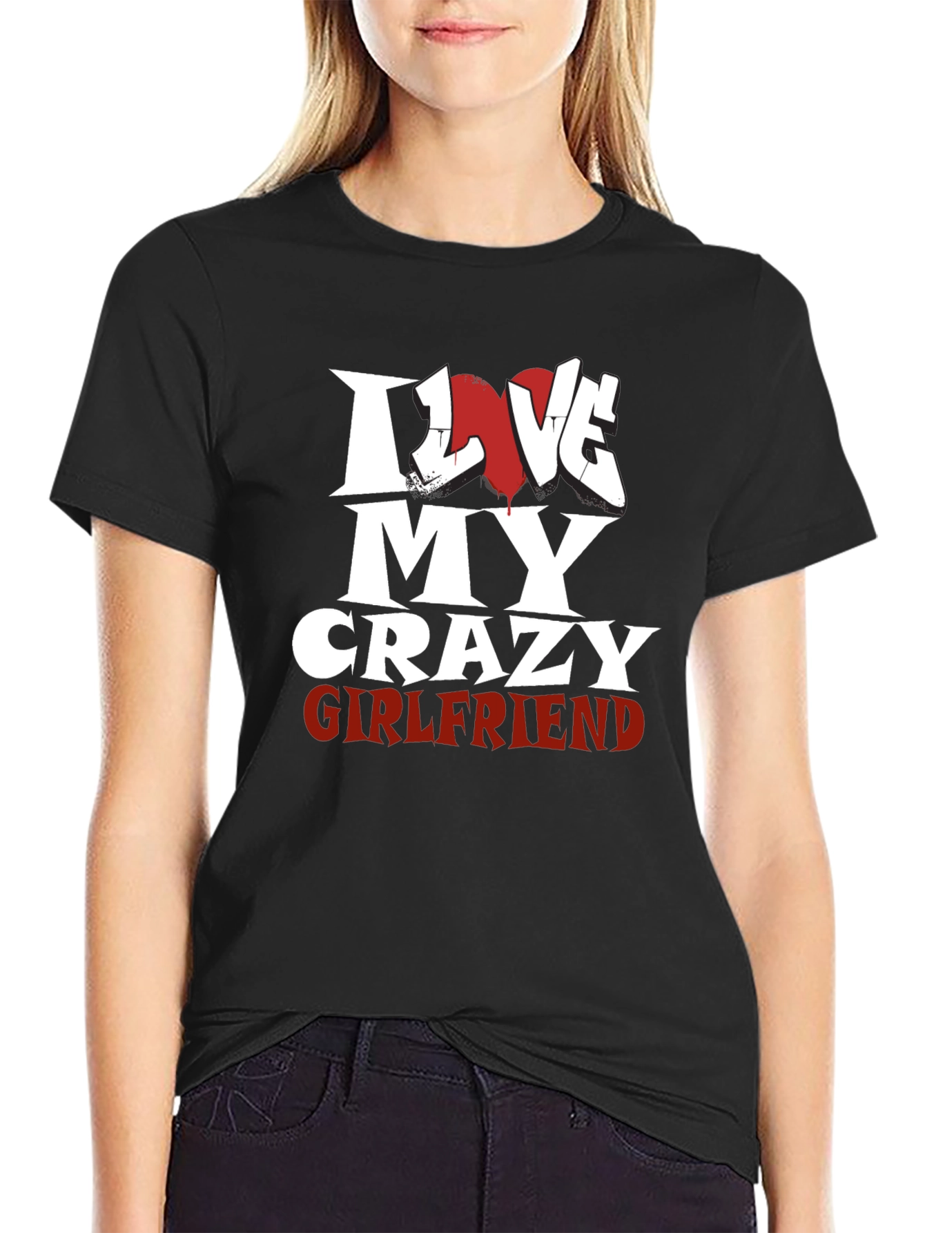 I Love My Crazy Girlfriend Black T-Shirt - 2