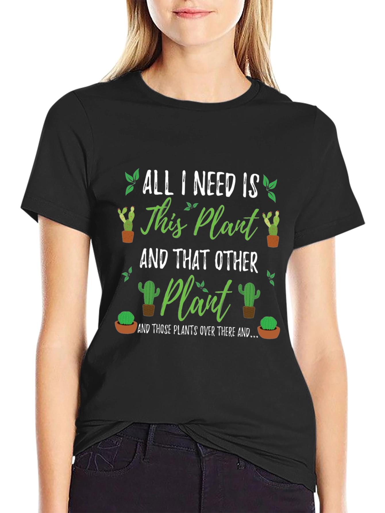 Black Plant Lover T-Shirt - "All I Need Is Plants" Design view 2