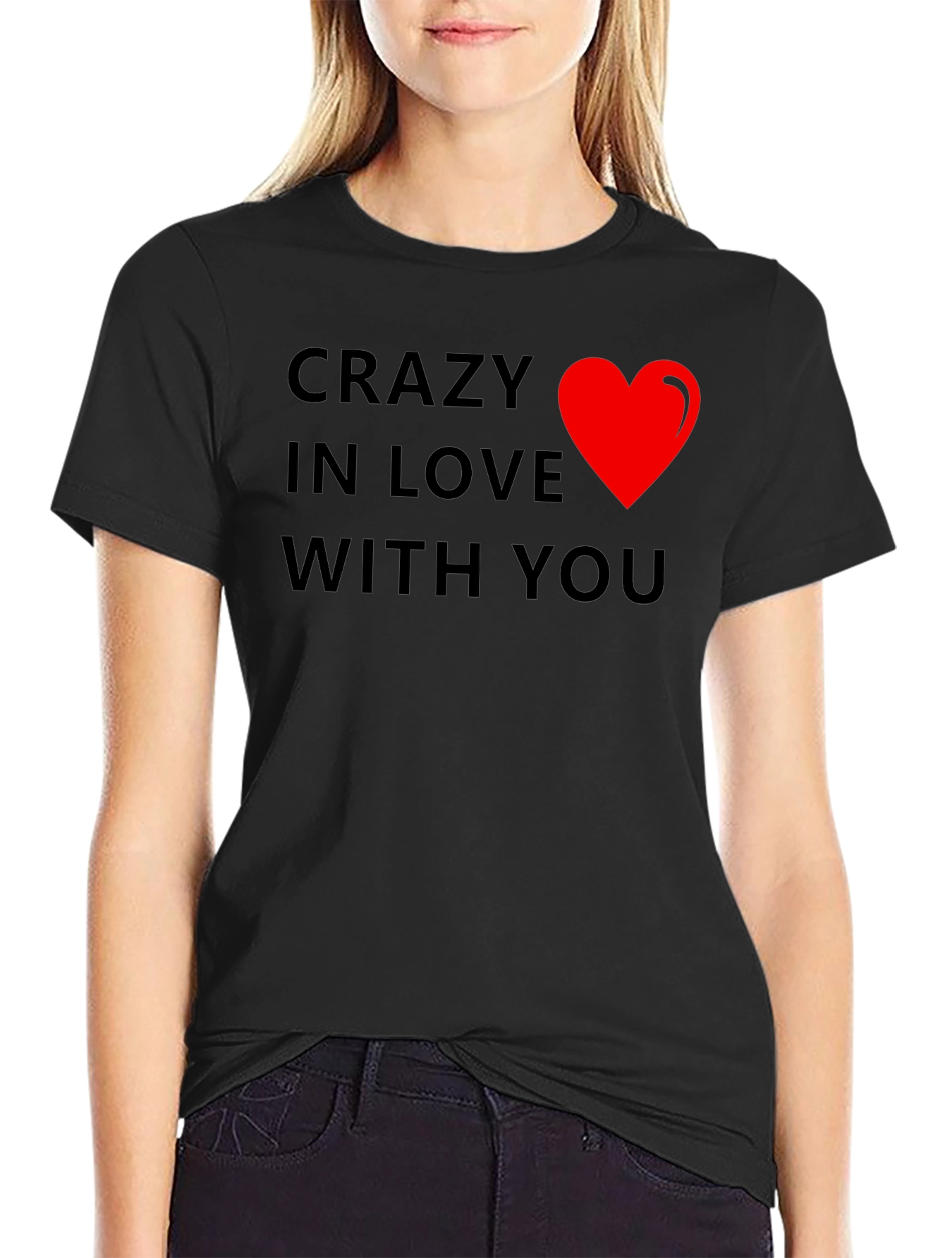Black Crazy In Love With You T-Shirt view 2