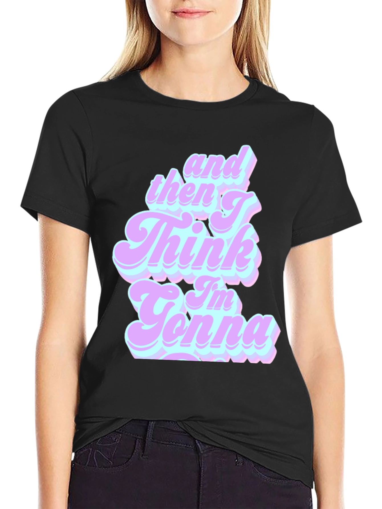 Black Retro "And Then I Think I'm Gonna" T-Shirt view 2