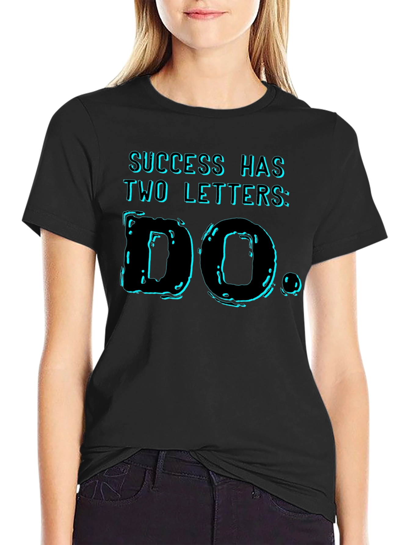 Black Success Has Two Letters T-Shirt - "DO" view 2