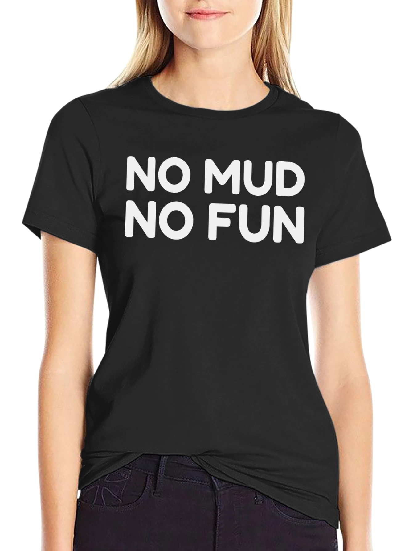 Black No Mud No Fun Graphic Tee - Black Cotton T-Shirt view 2