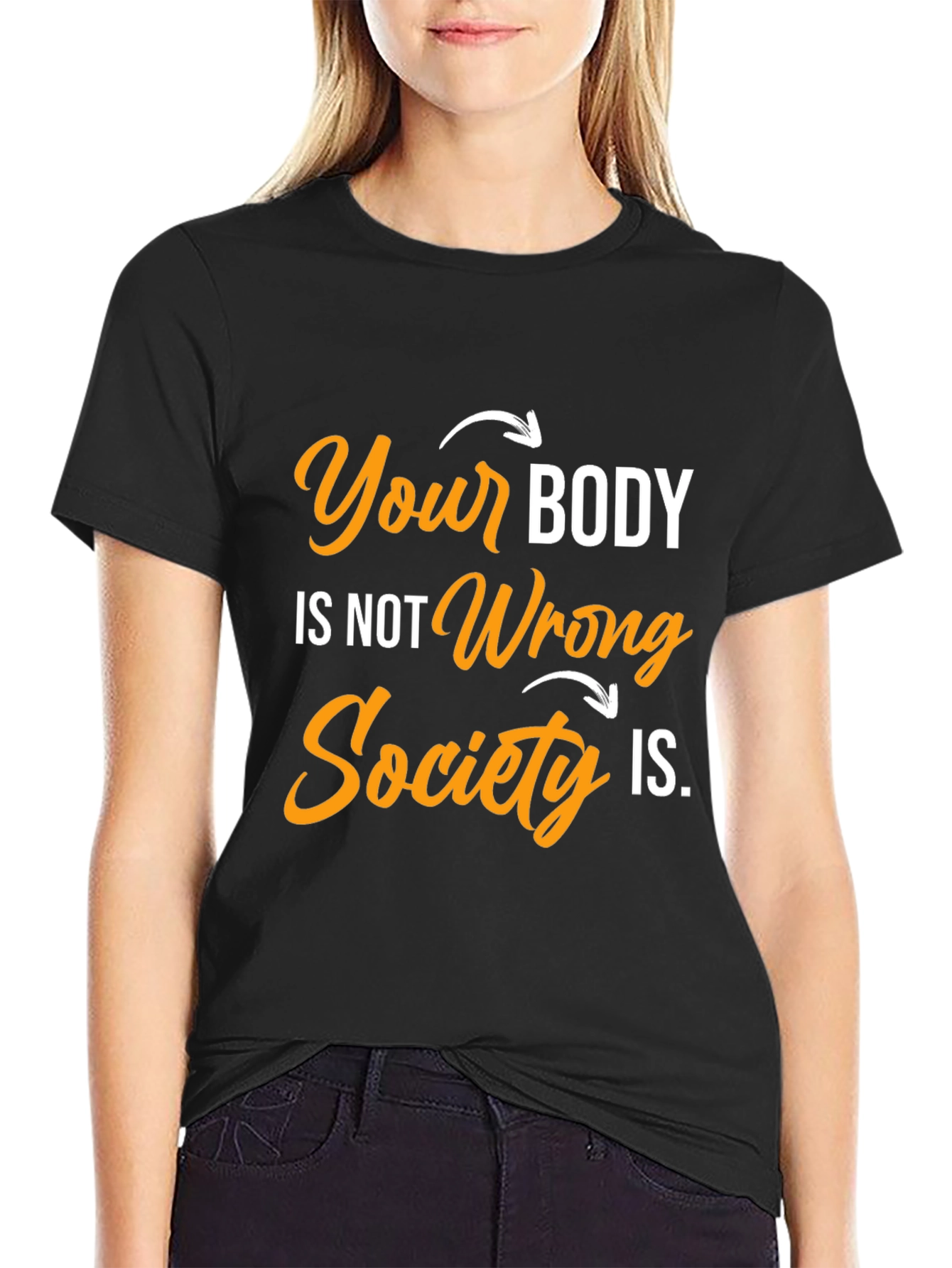 Black Body Positivity T-Shirt: Your Body, Not Wrong view 2