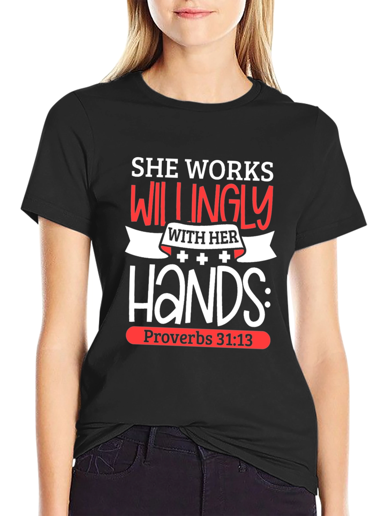 Black She Works Willingly T-Shirt Proverbs 31:13 Christian Tee view 2