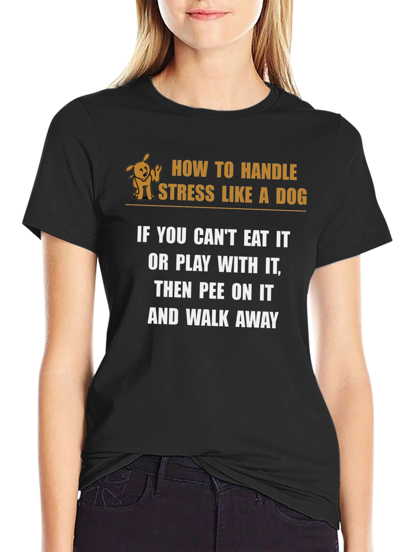 Handle Stress Like a Dog Funny Graphic T-Shirt - 2