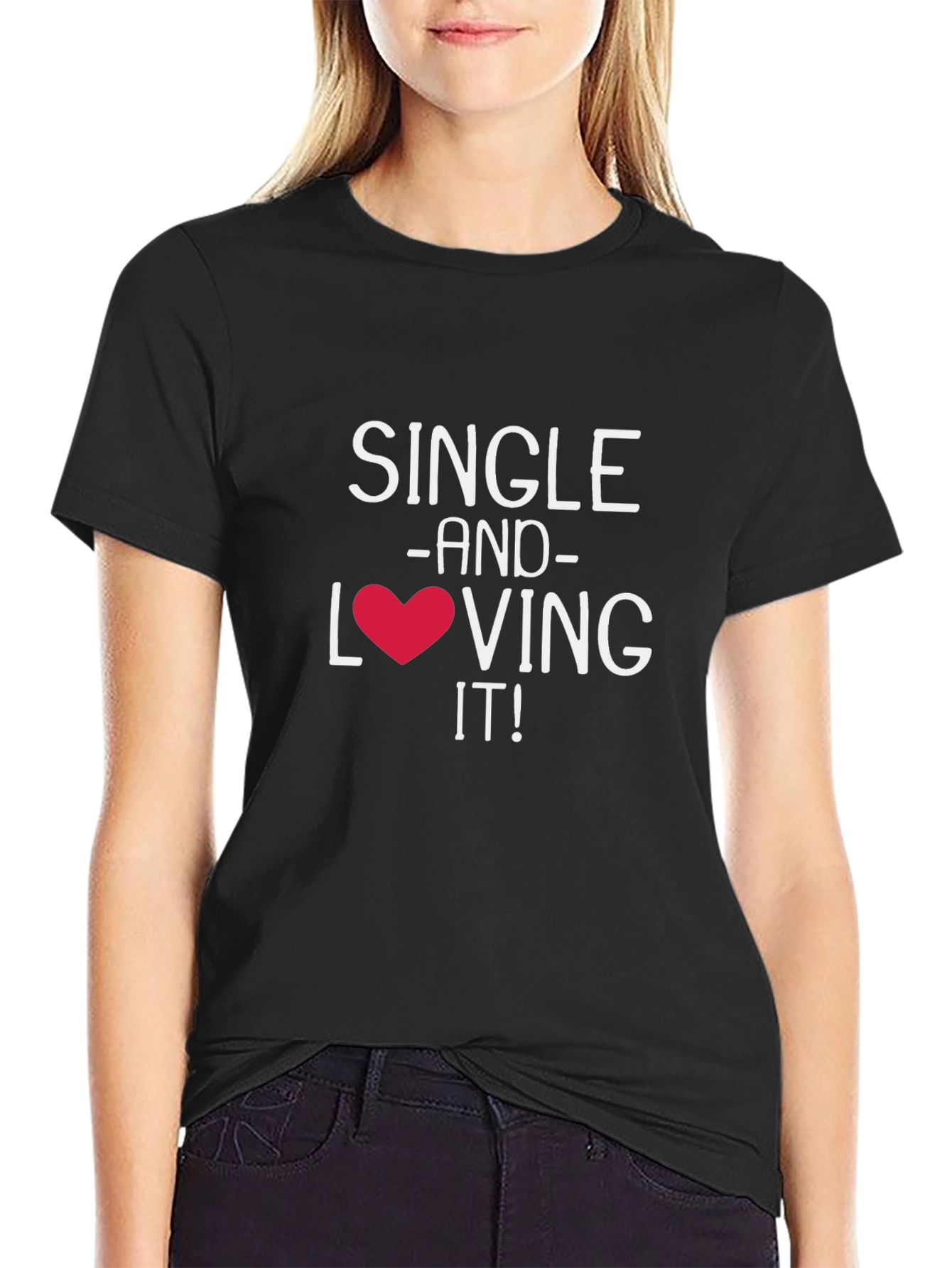 Black Single and Loving It! Graphic T-Shirt view 2