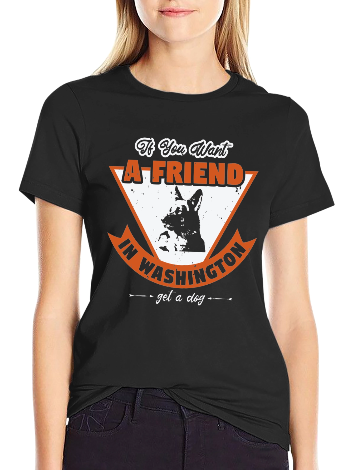 Black If You Want a Friend in Washington T-Shirt view 2