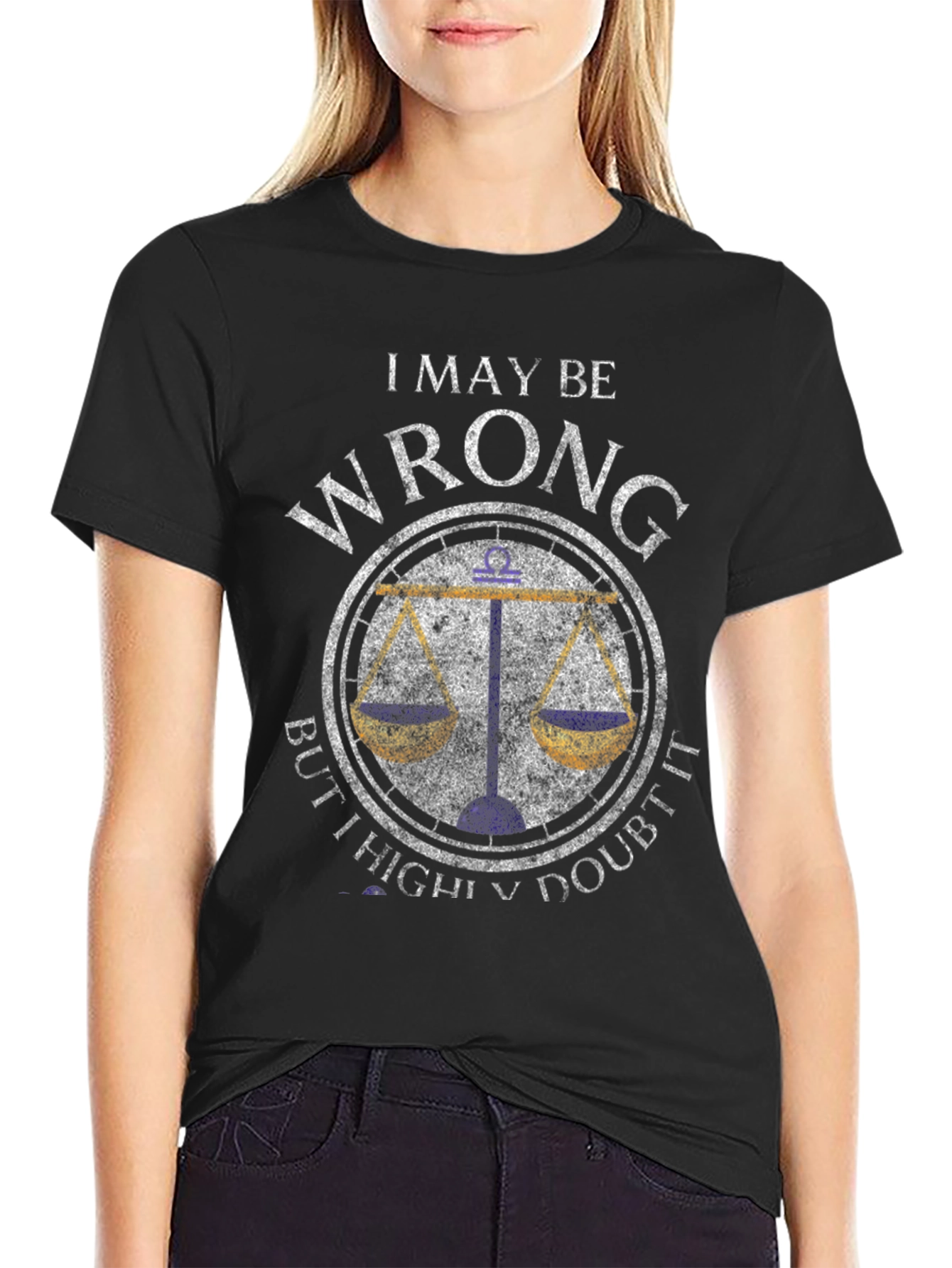 Black I May Be Wrong Libra Zodiac T-Shirt view 2