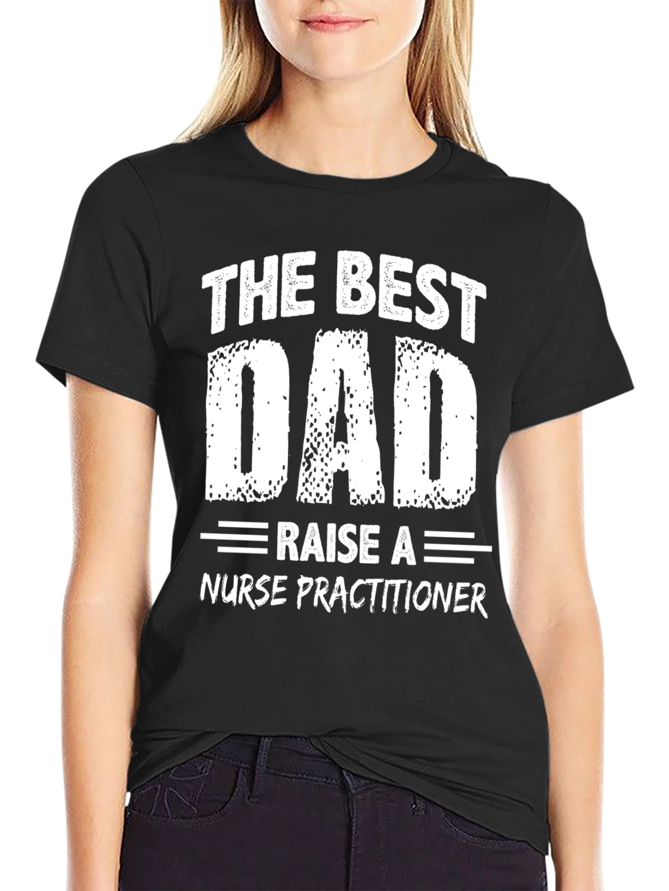 Black The Best Dad Raise a Nurse Practitioner T-Shirt view 2