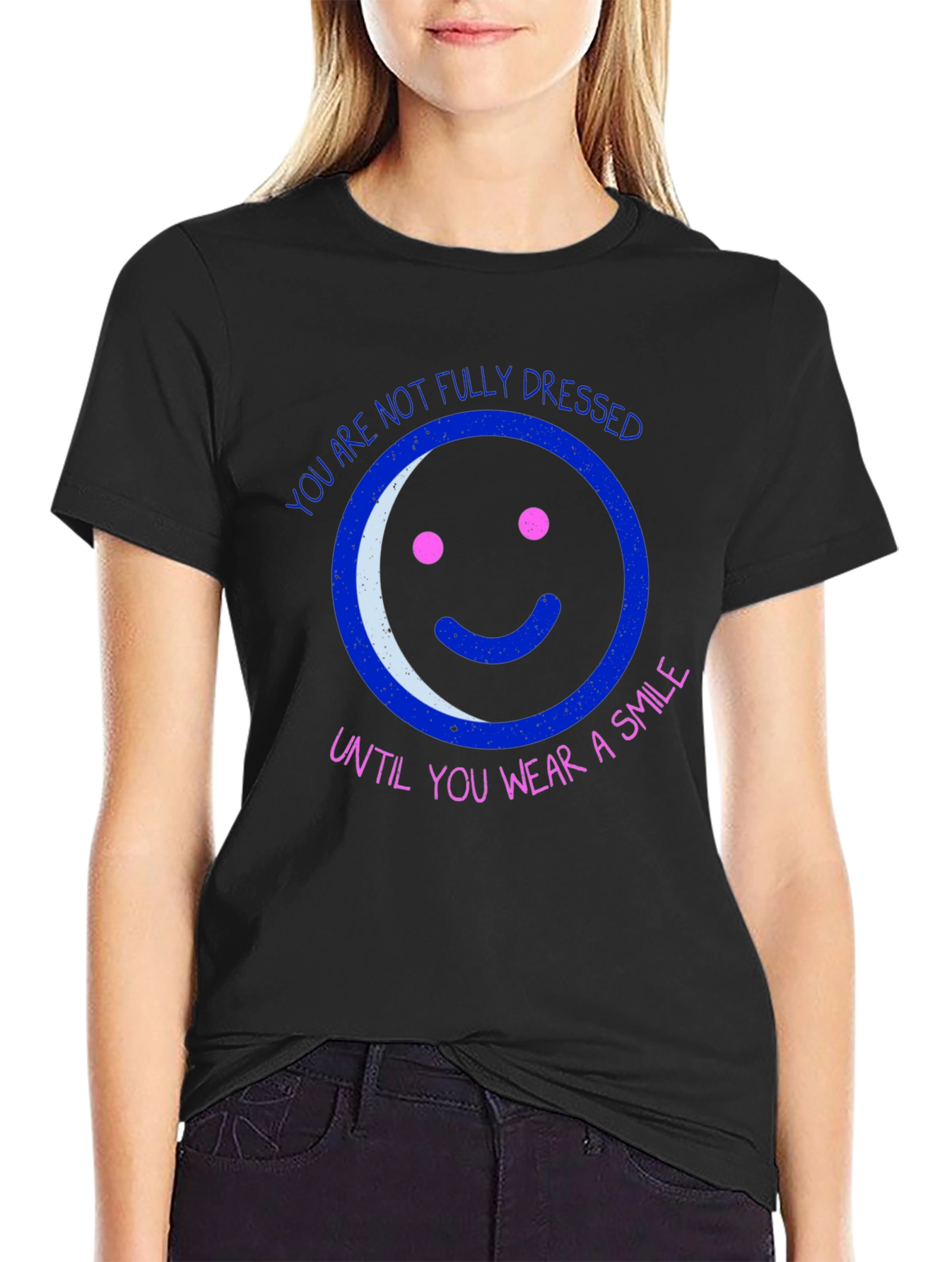 Black Smile T-Shirt - You Are Not Fully Dressed view 2