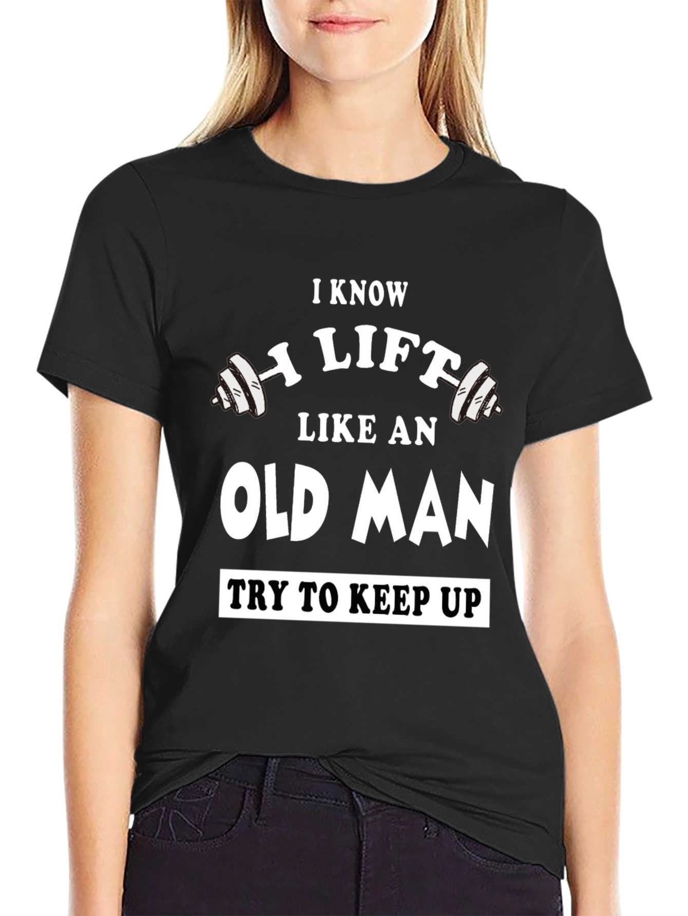 Black I Know I Lift Like an Old Man T-Shirt view 2