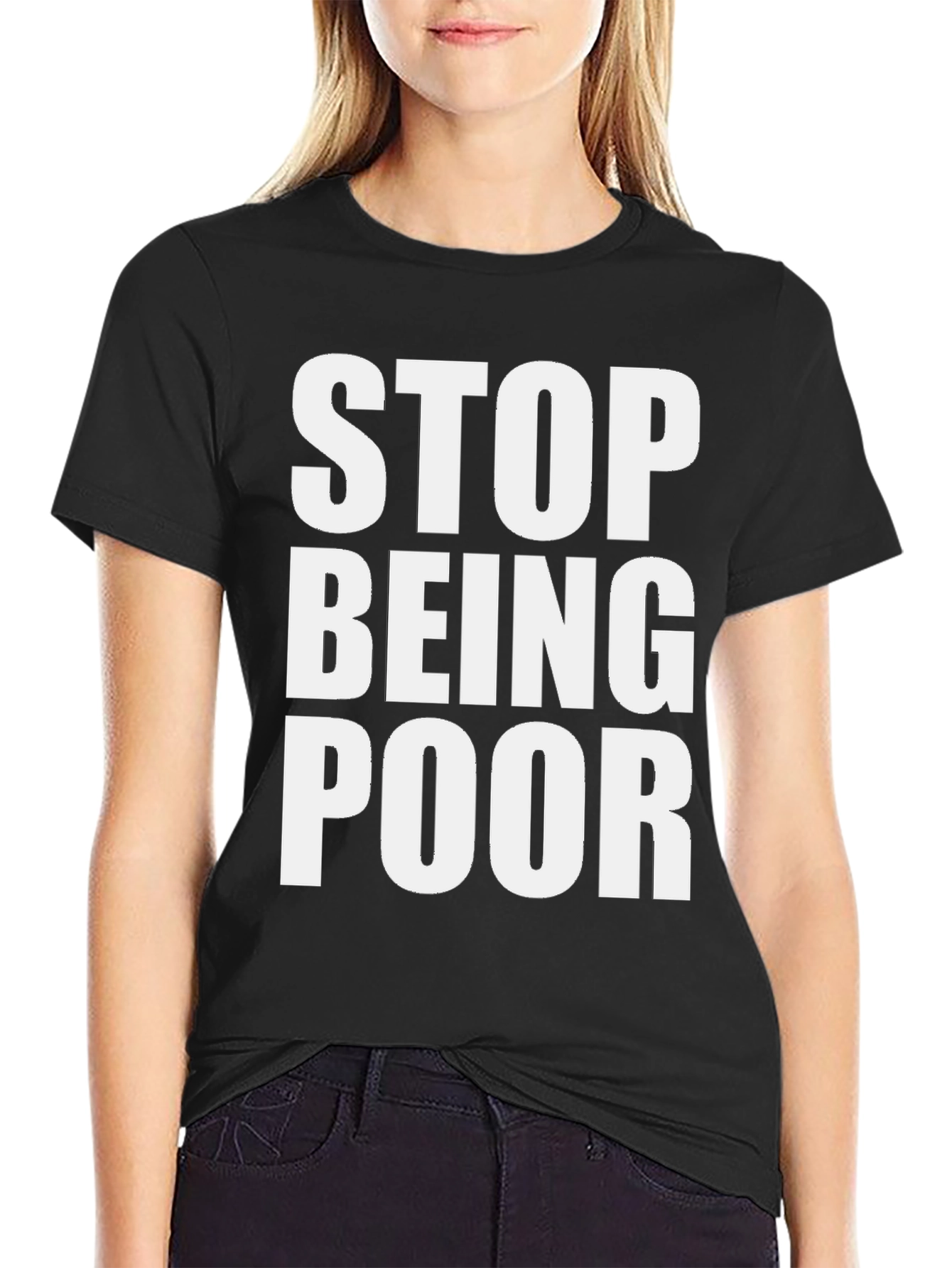 Black Stop Being Poor Graphic Tee - Bold Statement T-Shirt view 2