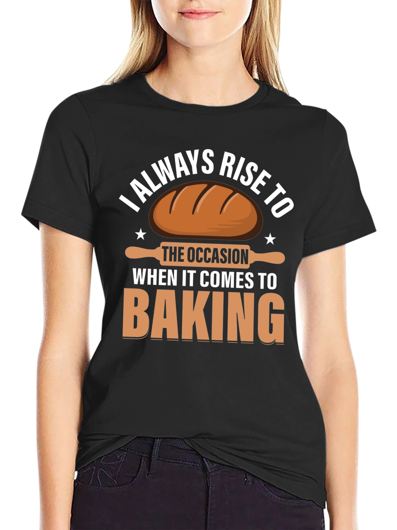 Black Baking T-Shirt: I Always Rise to the Occasion view 2