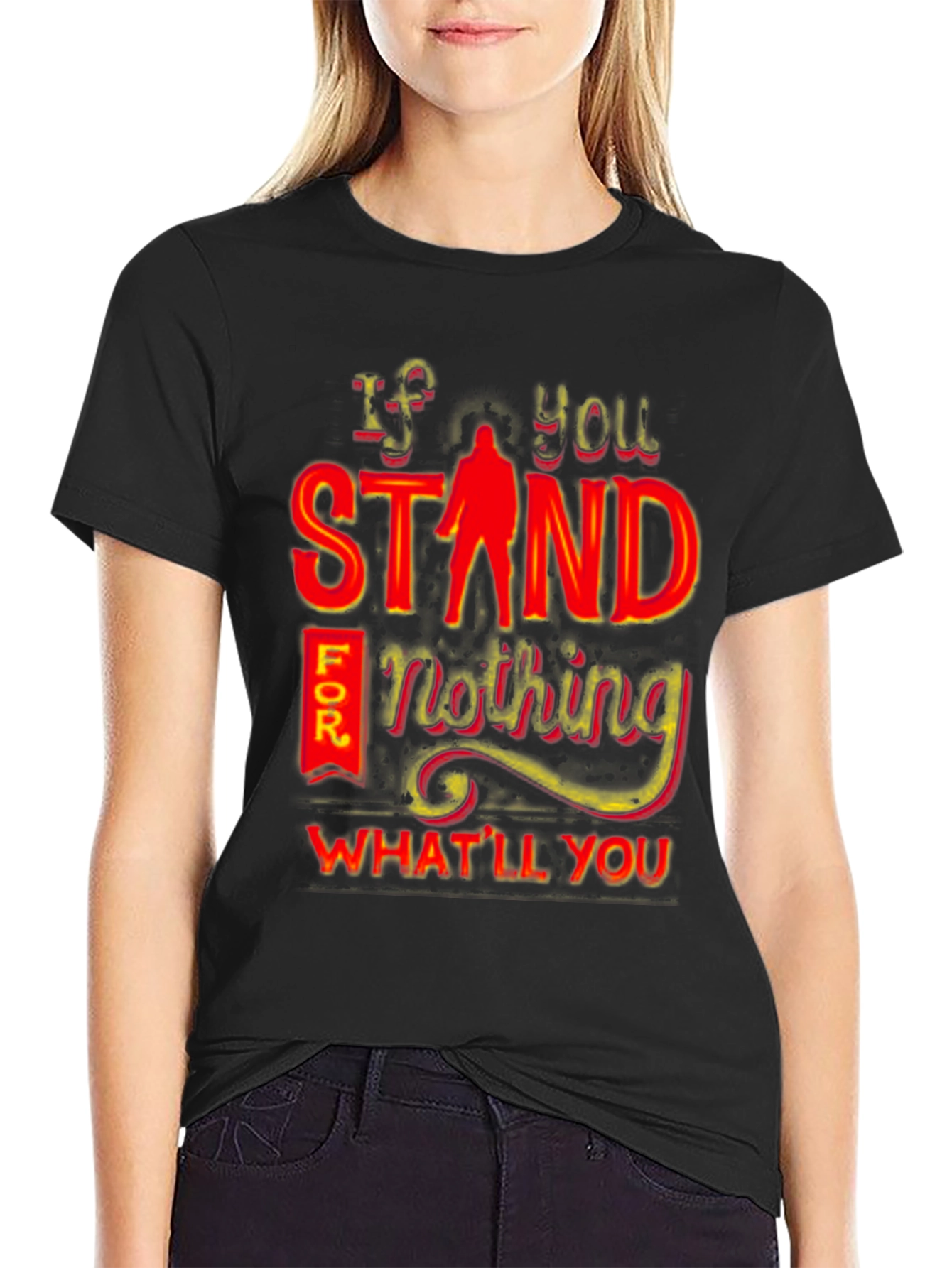 Black If You Stand For Nothing T-Shirt view 2