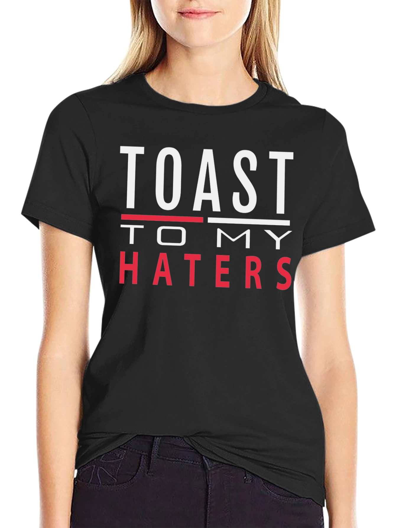 Black Toast to My Haters Graphic T-Shirt view 2