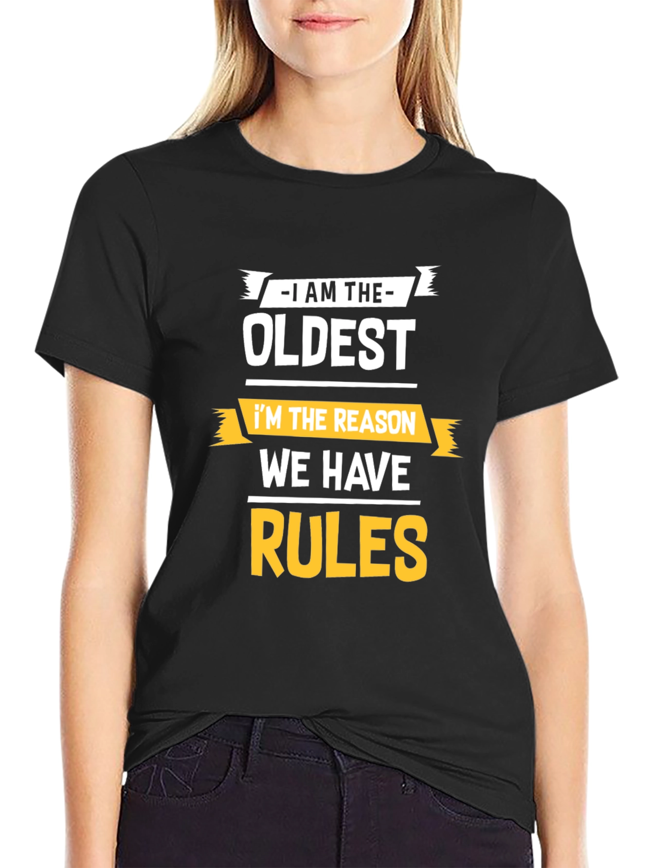 Black I'm The Oldest Rules Funny T-Shirt view 2
