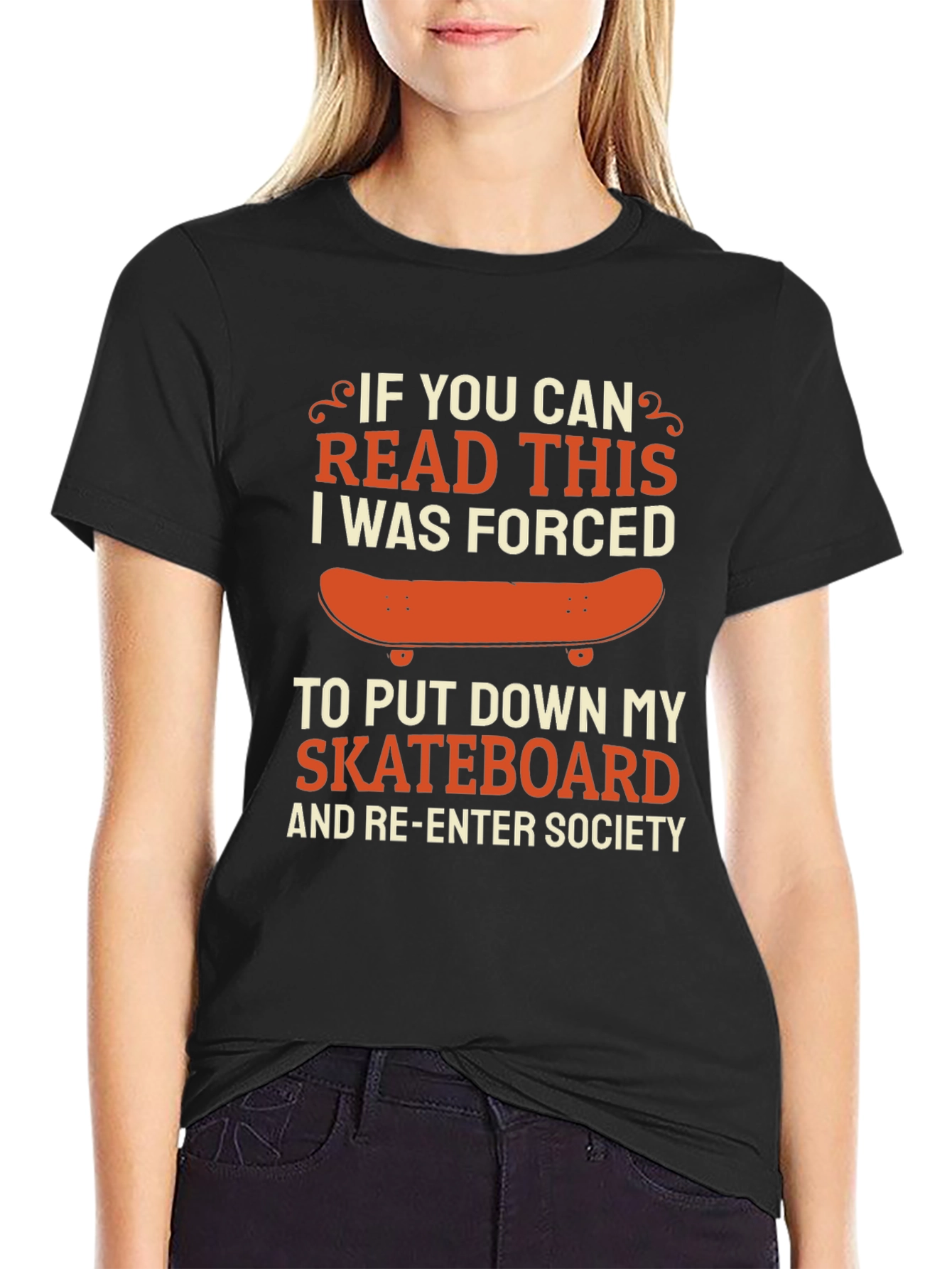 Black Funny Skateboarder T-Shirt: If You Can Read This view 2