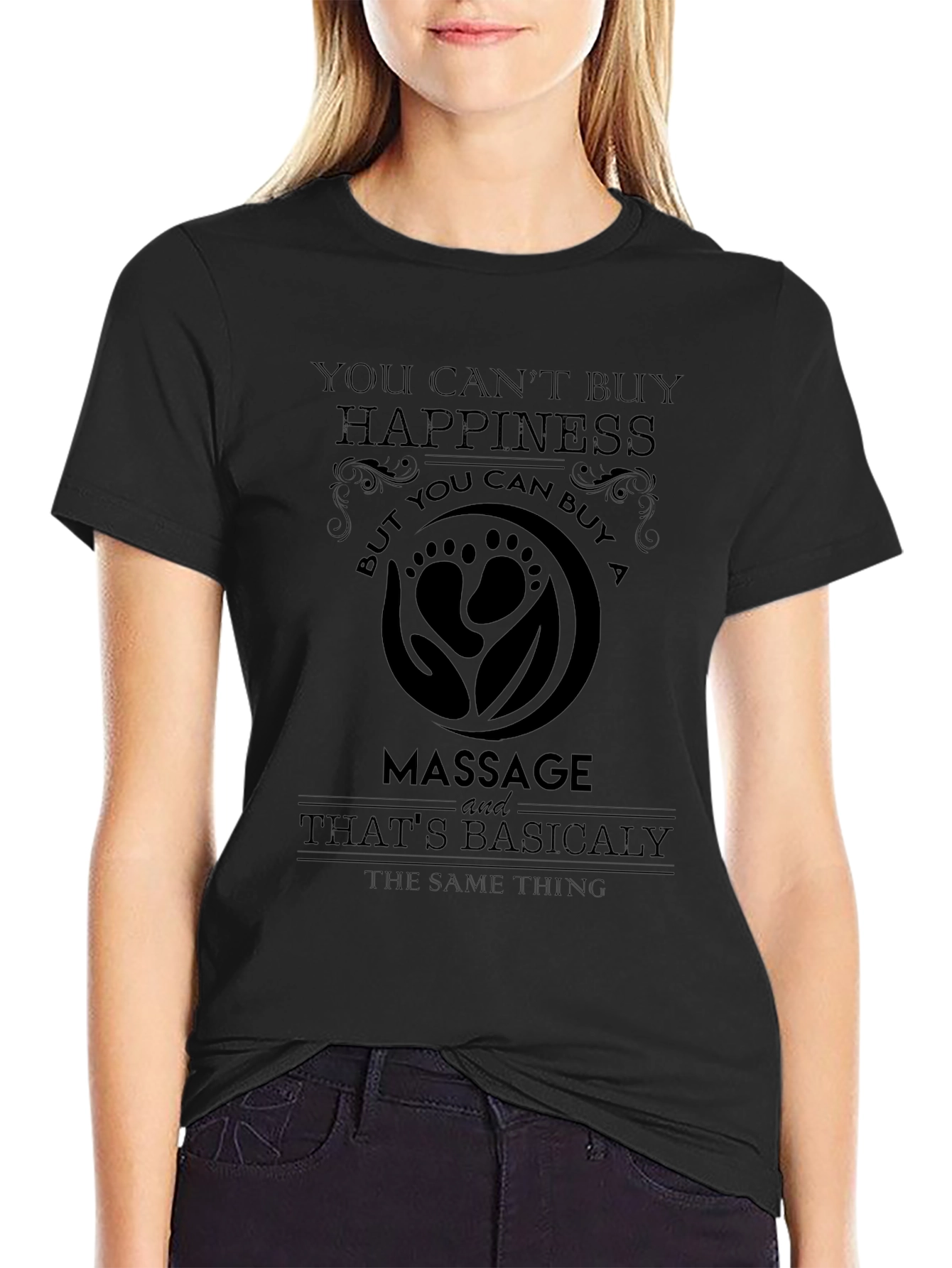 Black Massage Therapy Humor T-Shirt - You Can Buy a Massage view 2