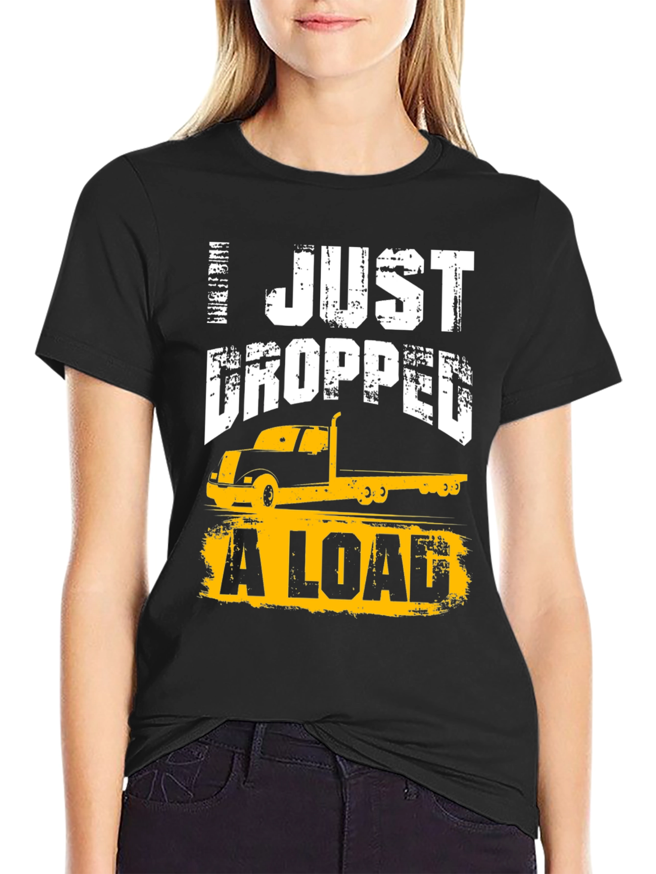 Black I Just Dropped A Load Trucker T-Shirt view 2