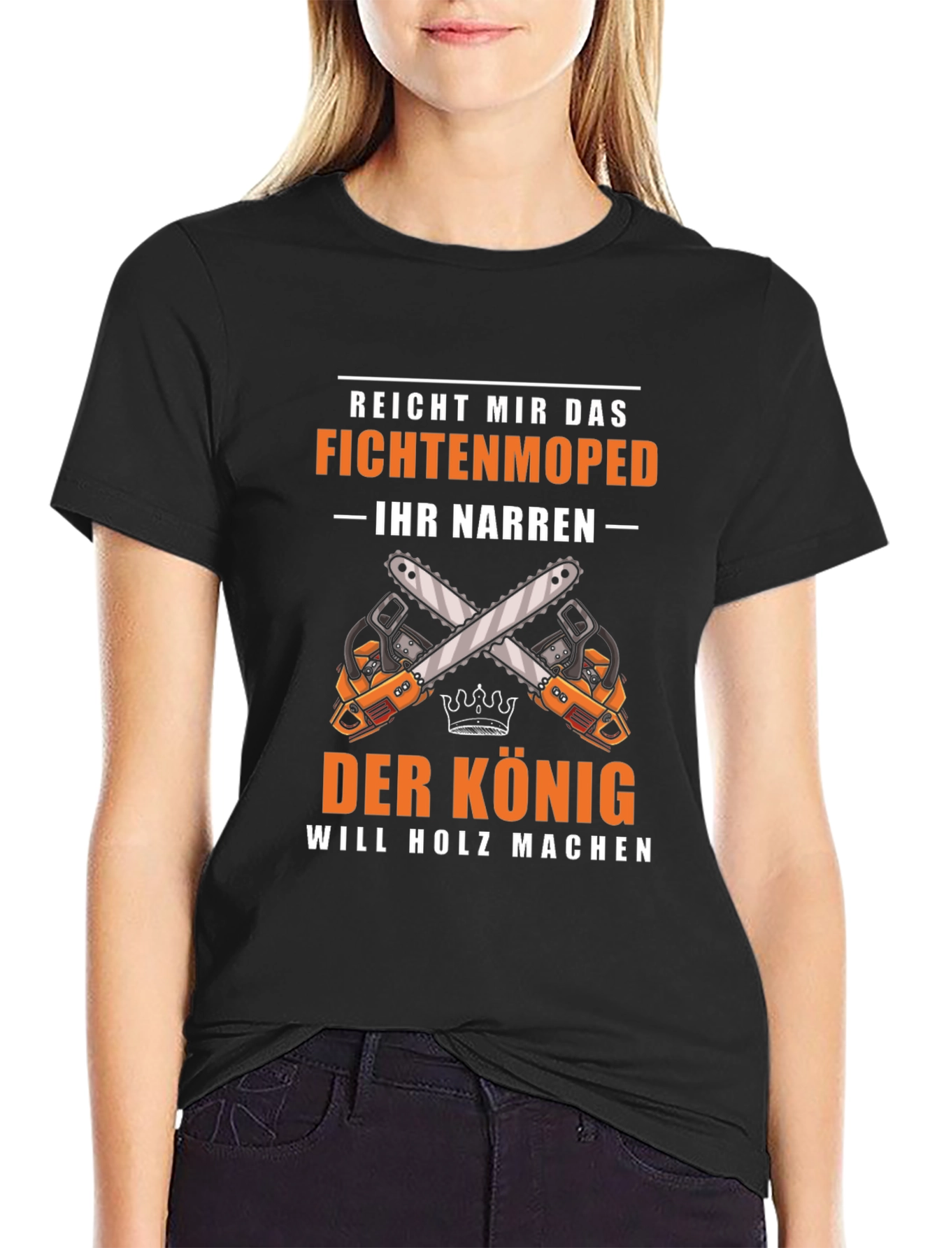 Black Fichtenmoped T-Shirt: 'The King Will Make Wood' Graphic Tee view 2
