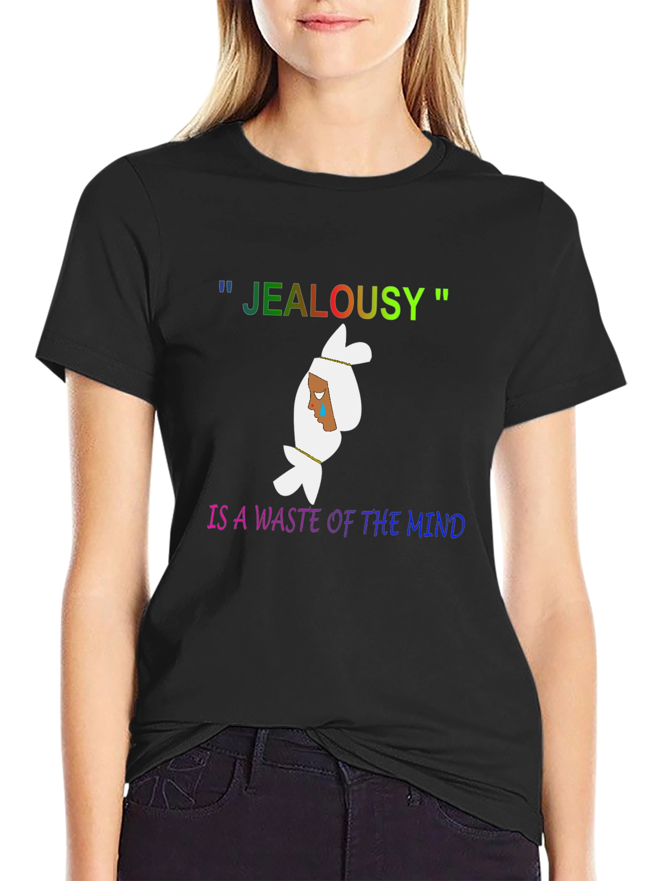 Black Jealousy is a Waste of the Mind Graphic Tee view 2