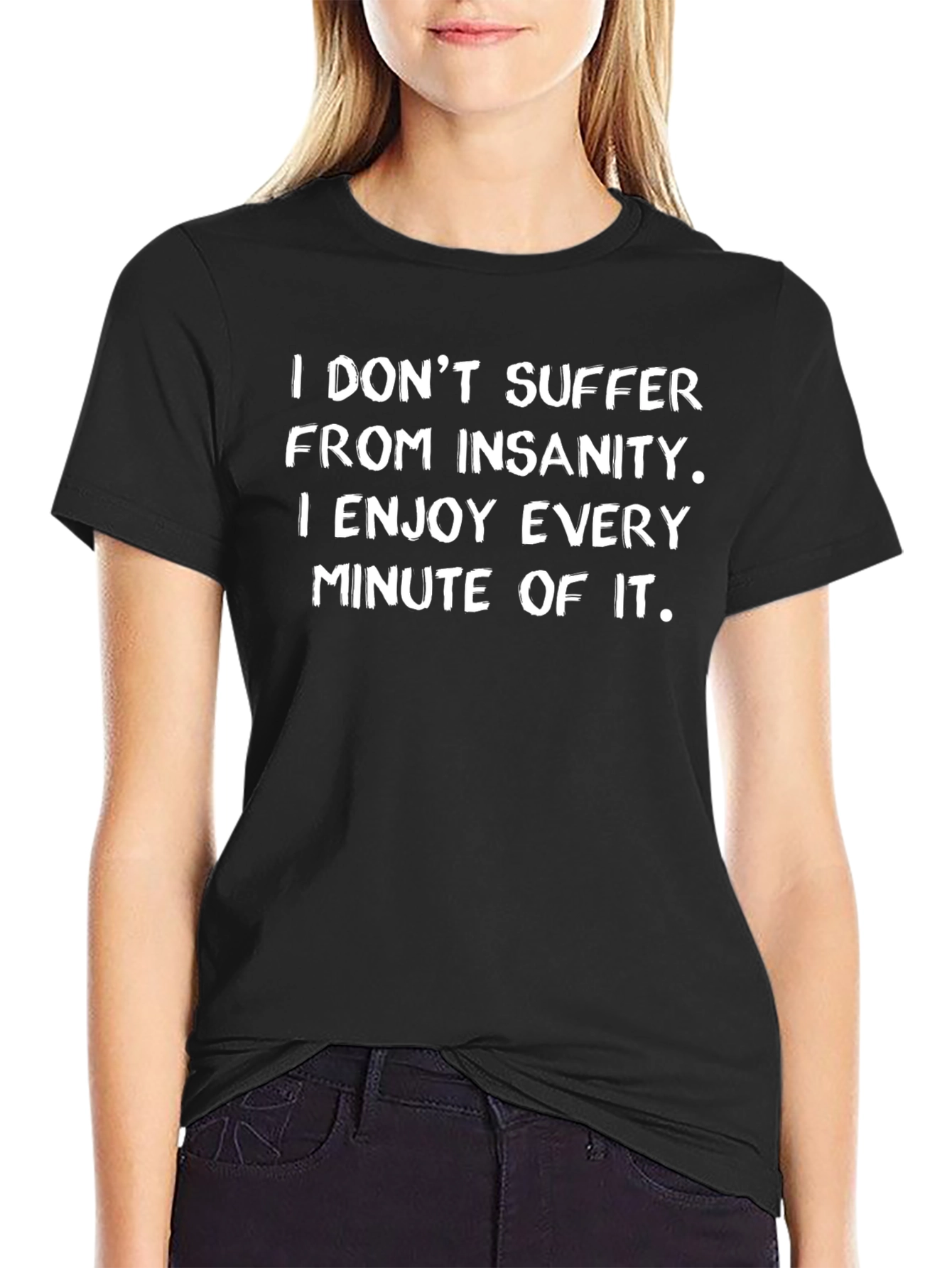 Black Insanity Enjoy T-Shirt - Funny Graphic Tee view 2