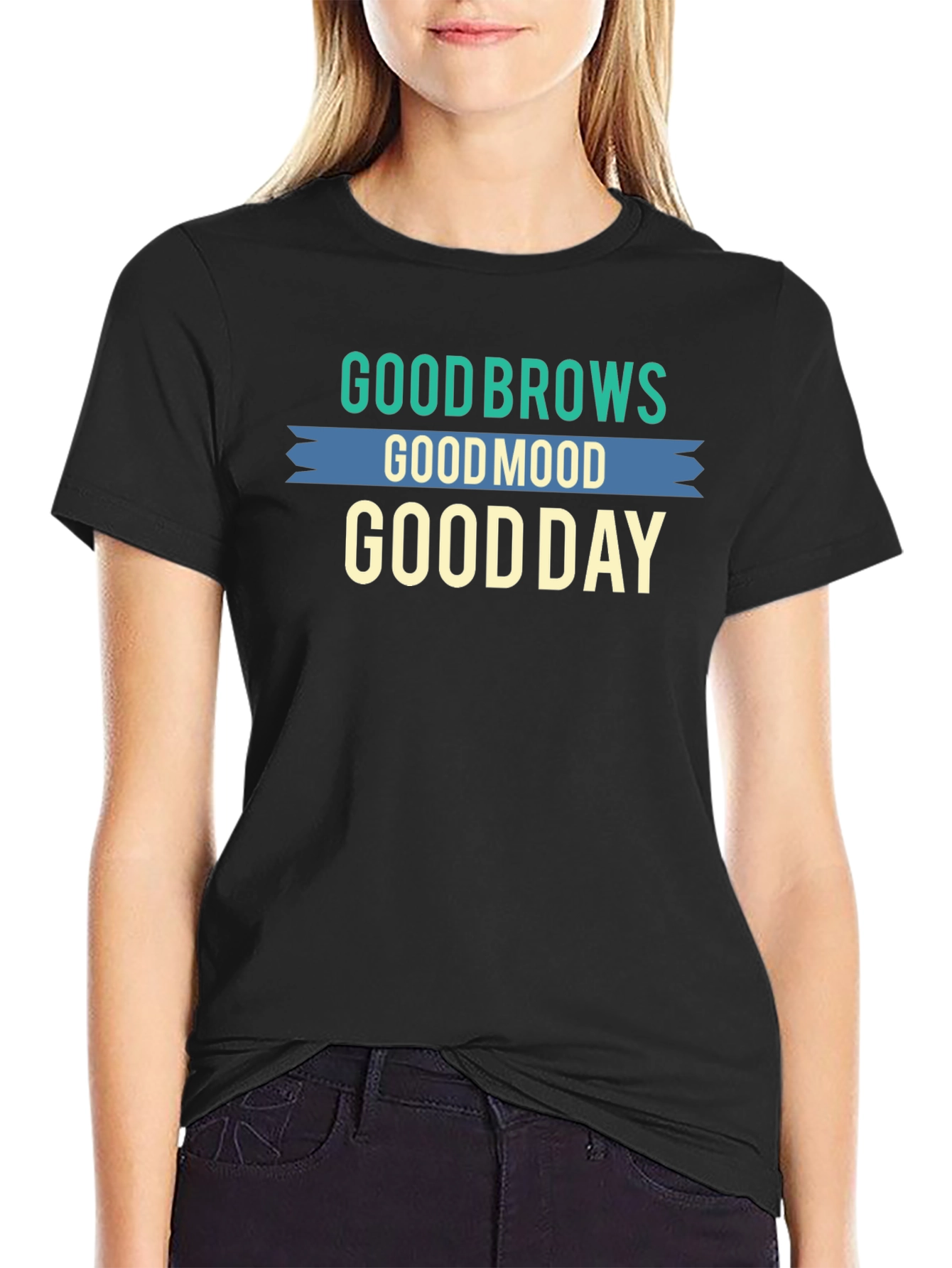 Black Good Brows Good Mood Good Day T-Shirt view 2