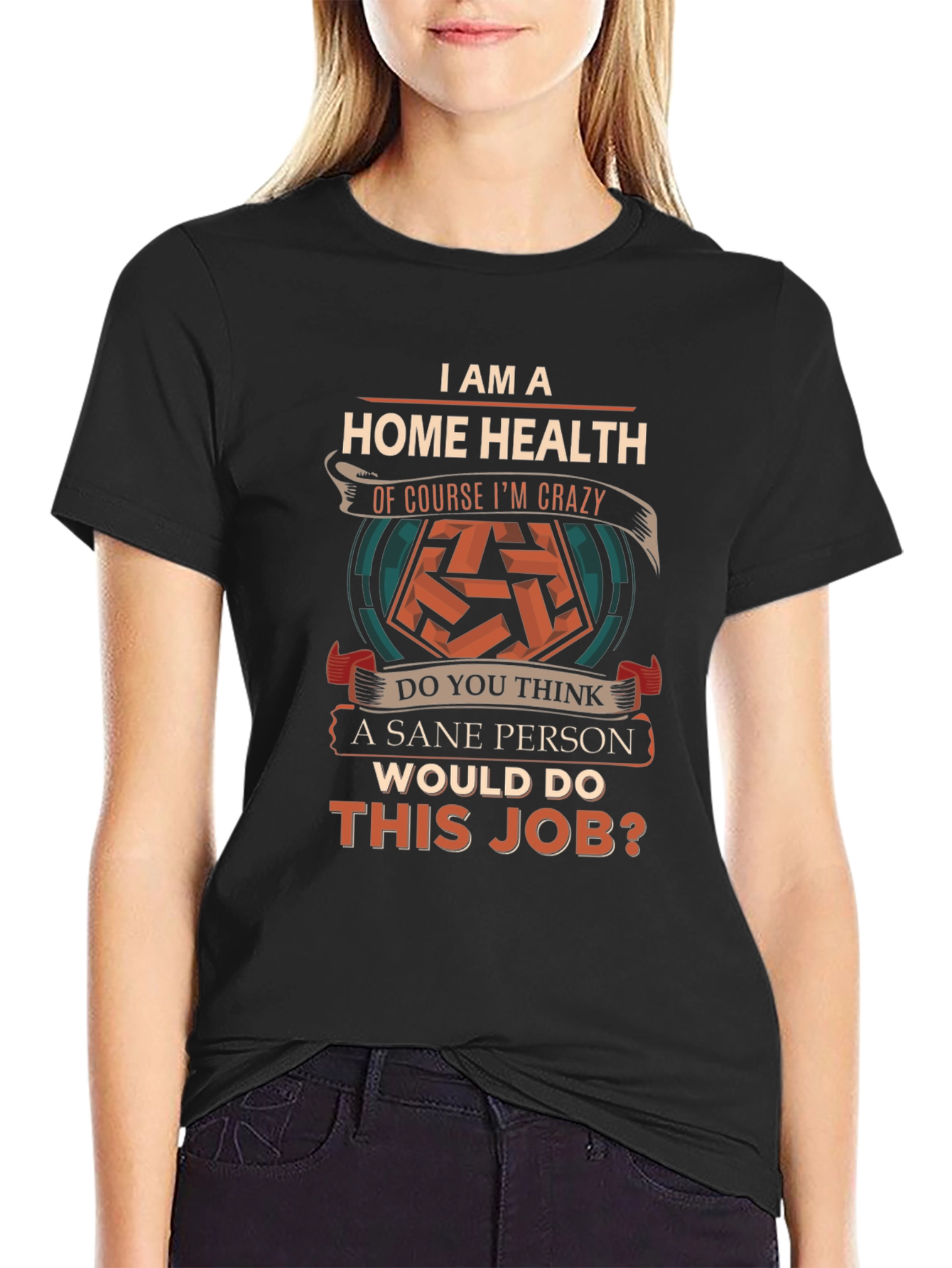 Black Home Health Crazy T-Shirt Funny Slogan Top view 2