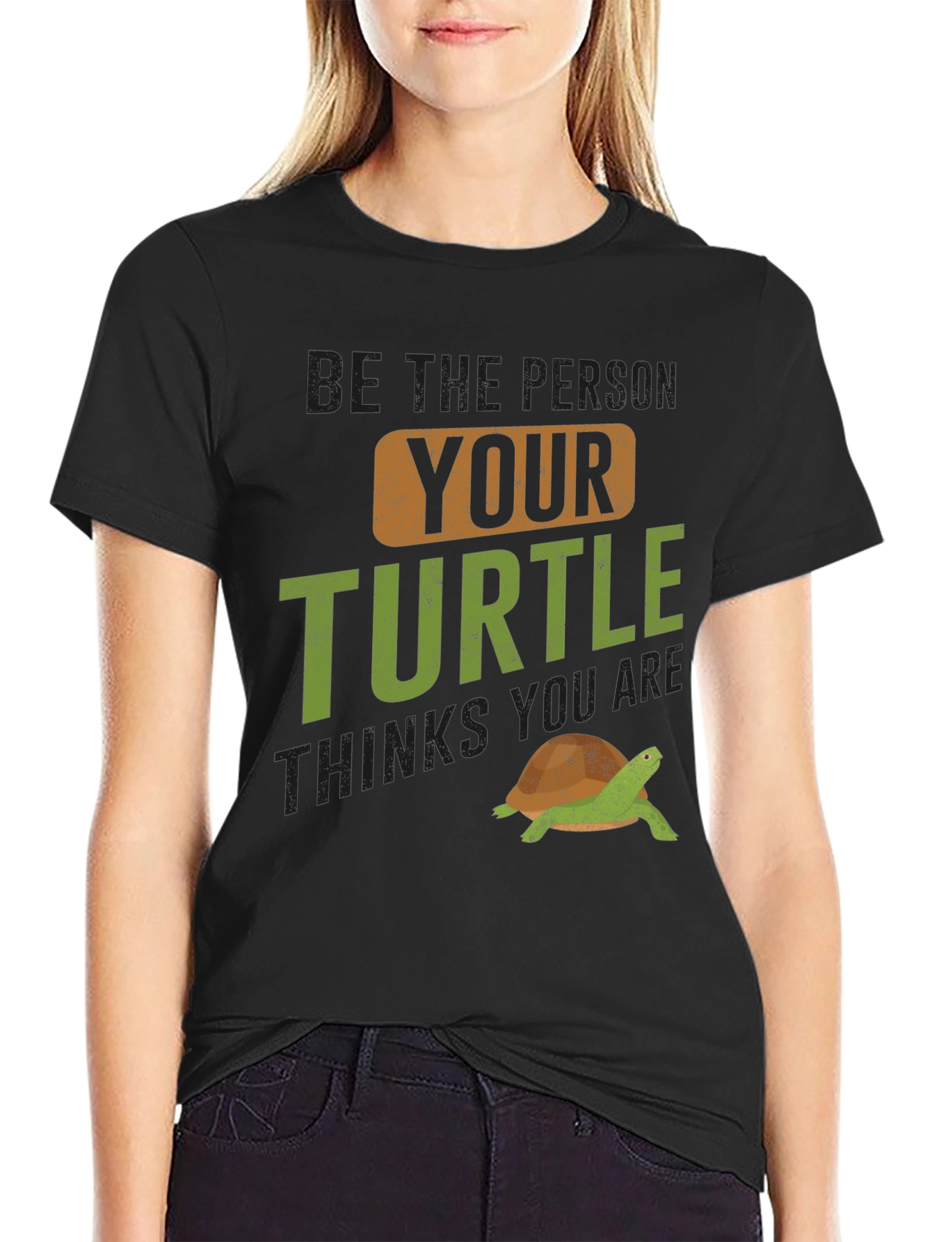 Black Turtle Lover Graphic Tee - "Be The Person Your Turtle Thinks You Are" view 2