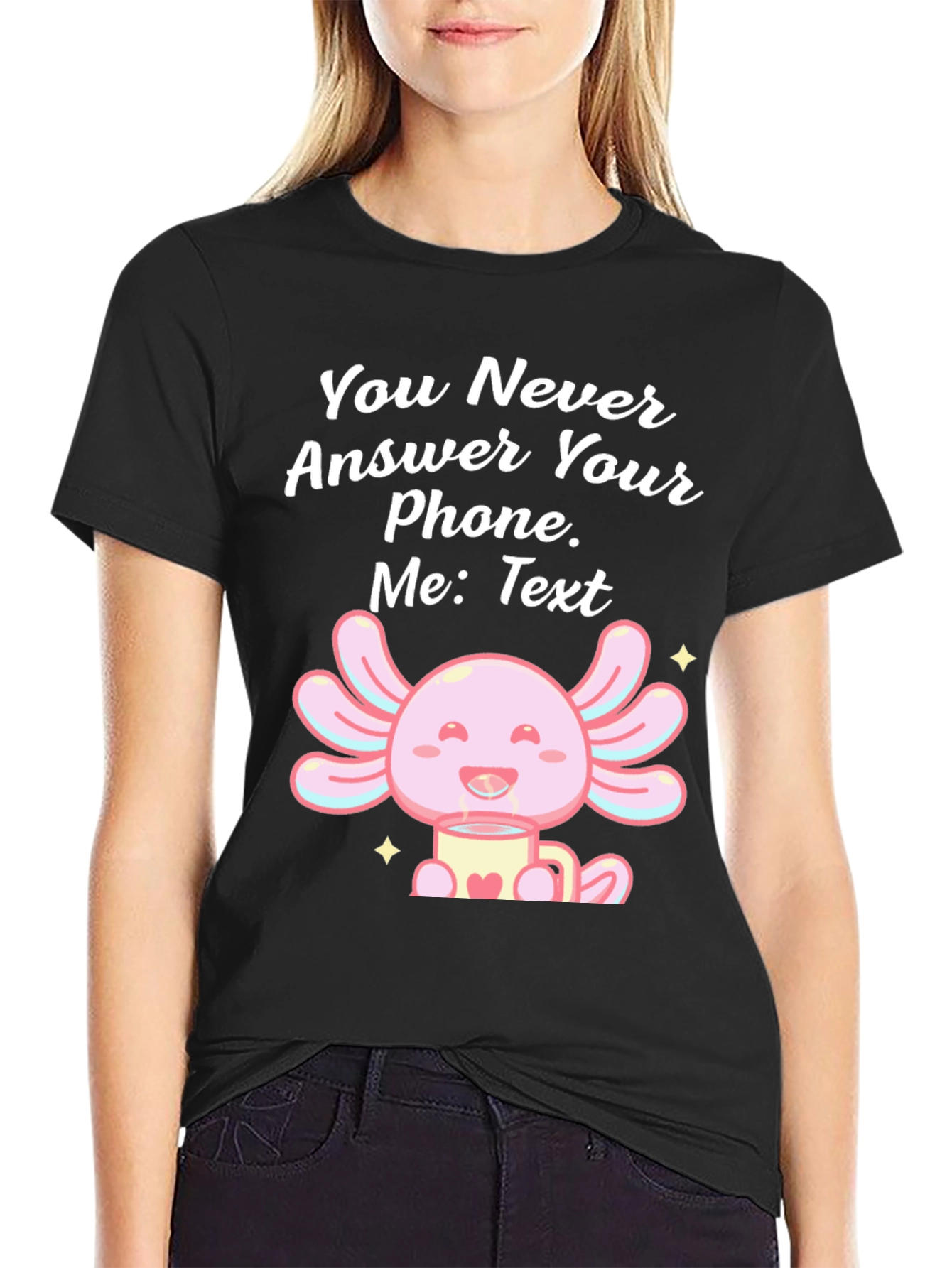 Black Axolotl Text Message T-Shirt - You Never Answer Your Phone view 2