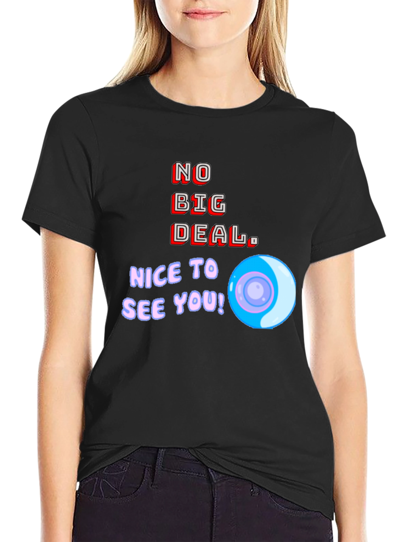 Black No Big Deal Graphic T-Shirt - Nice to See You! view 2