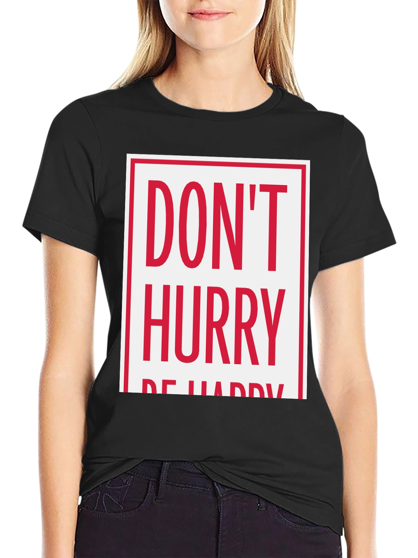 Black Don't Hurry Be Happy Graphic Tee view 2