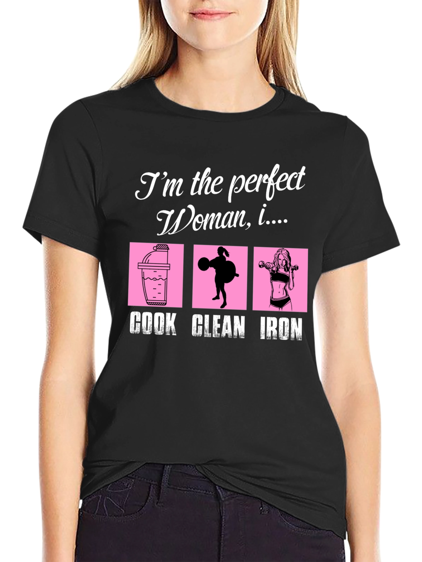 Black Perfect Woman Cook Clean Iron Black Graphic Tee view 2