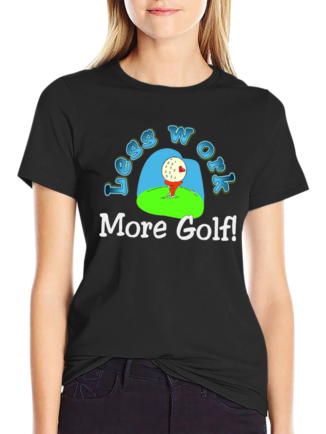 Black Less Work More Golf! T-Shirt view 2