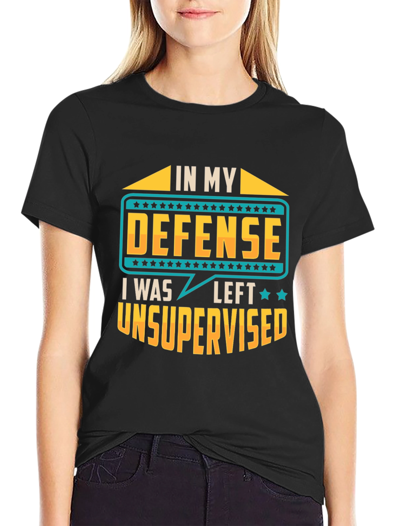Black In My Defense I Was Left Unsupervised T-Shirt view 2