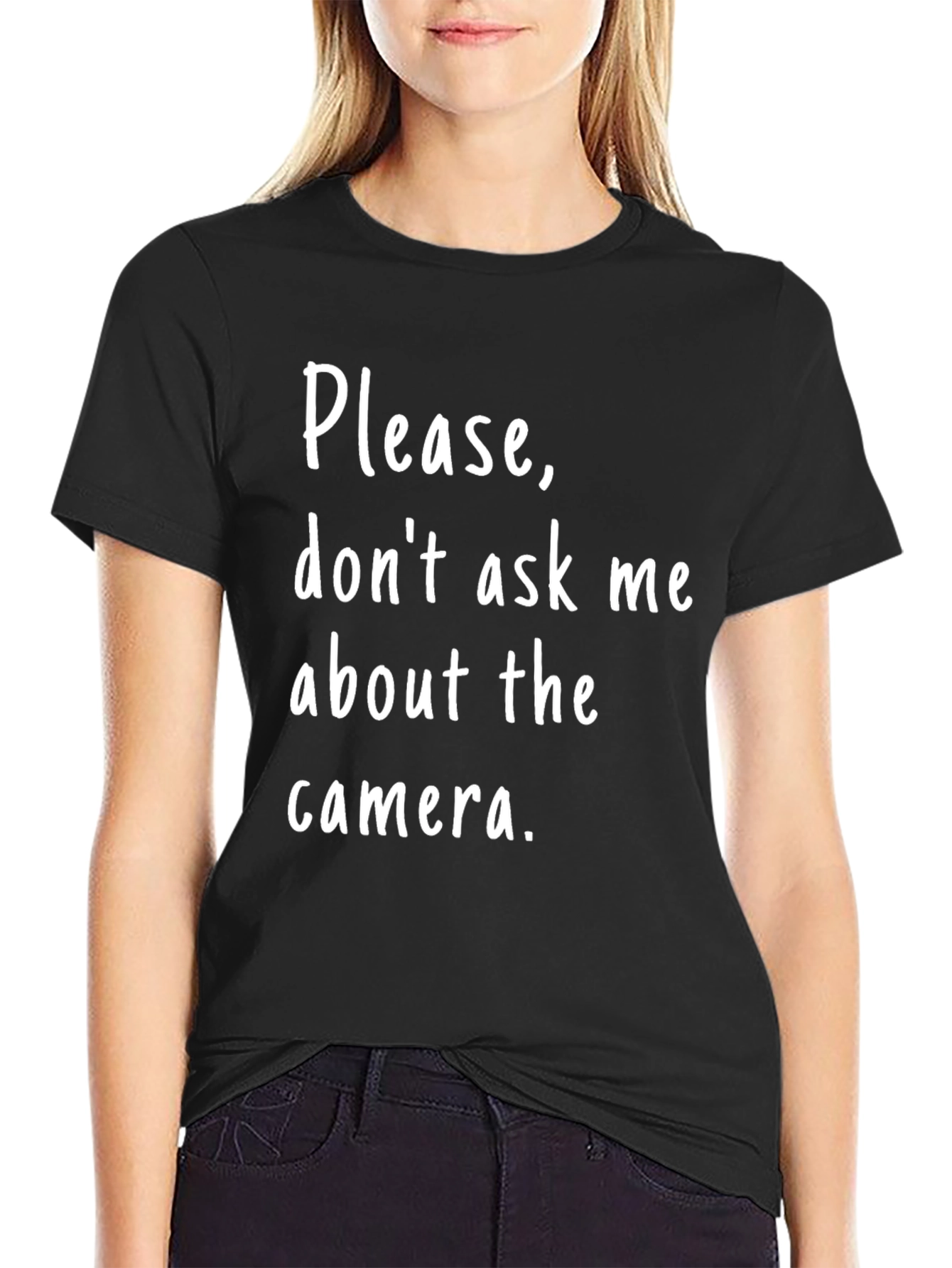 Black Funny Photographer T-Shirt - Please, Don't Ask Me About the Camera! view 2
